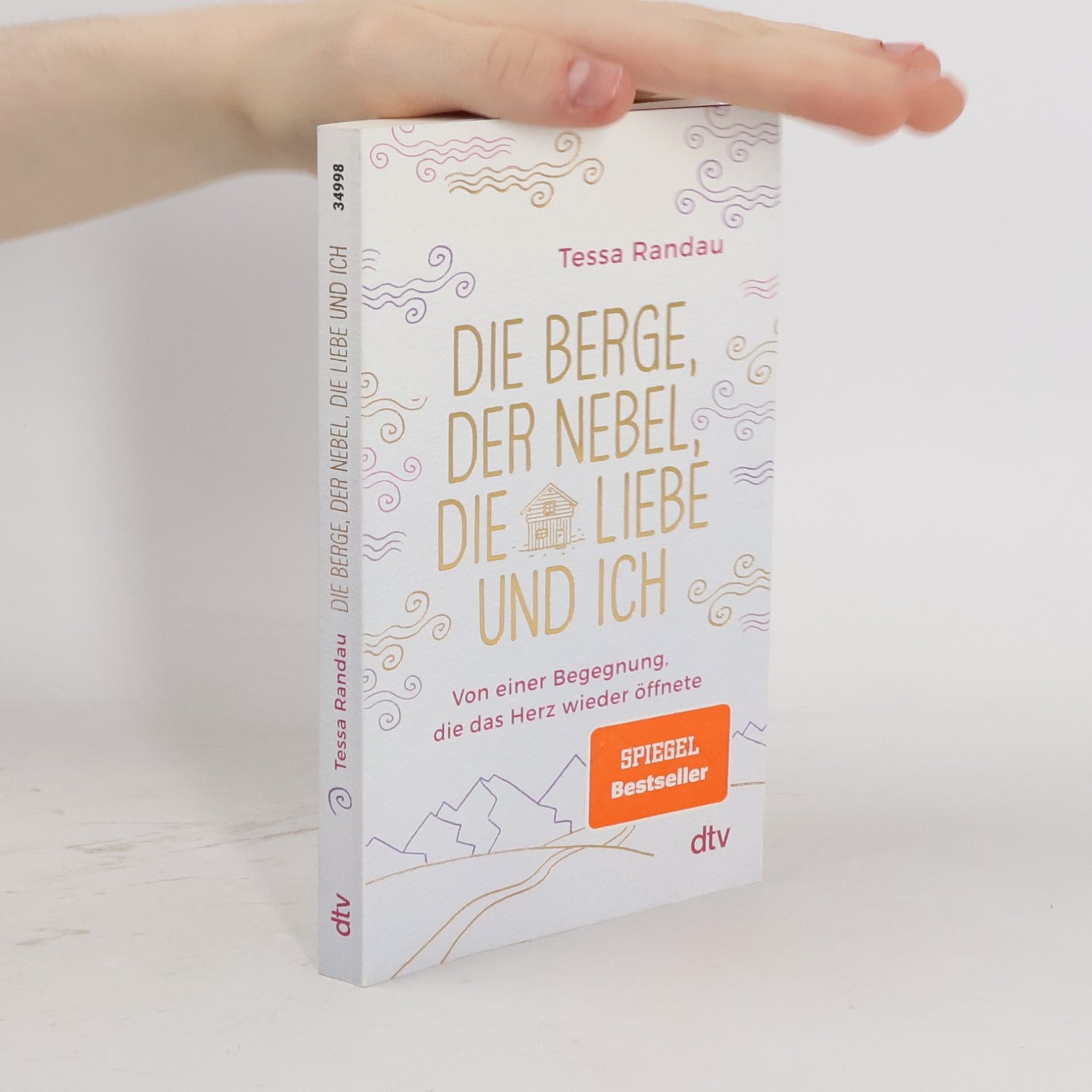 Tessa Randau Die Berge, der Nebel, die Liebe und ich
