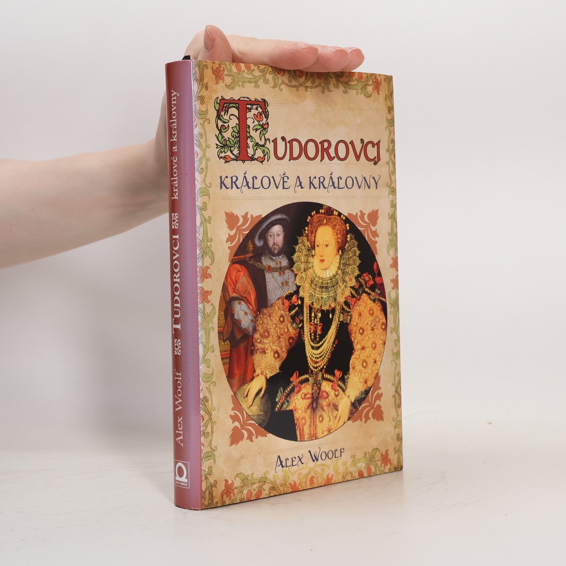 Alex Woolf Tudorovci - Králové a královny