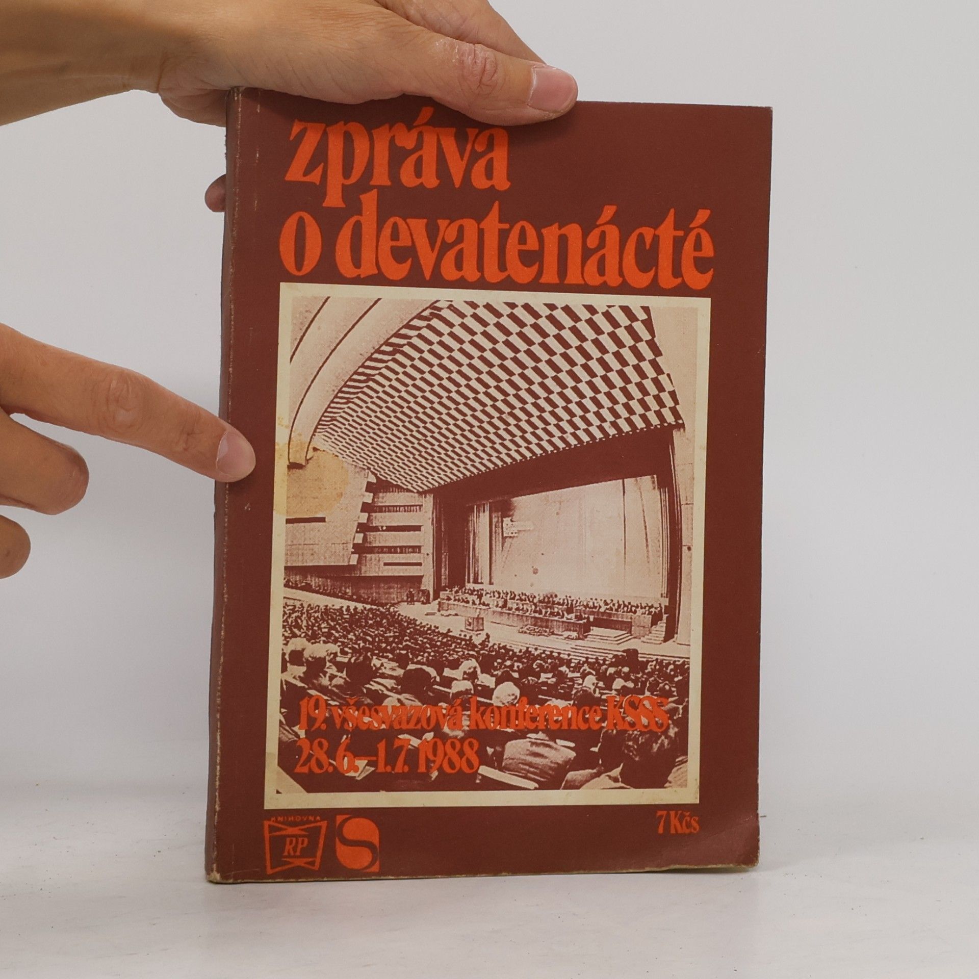 Květa Benešová Zpráva o devatenácté. 19. všesvazová konference KSSS 28.6.-1.7.1988