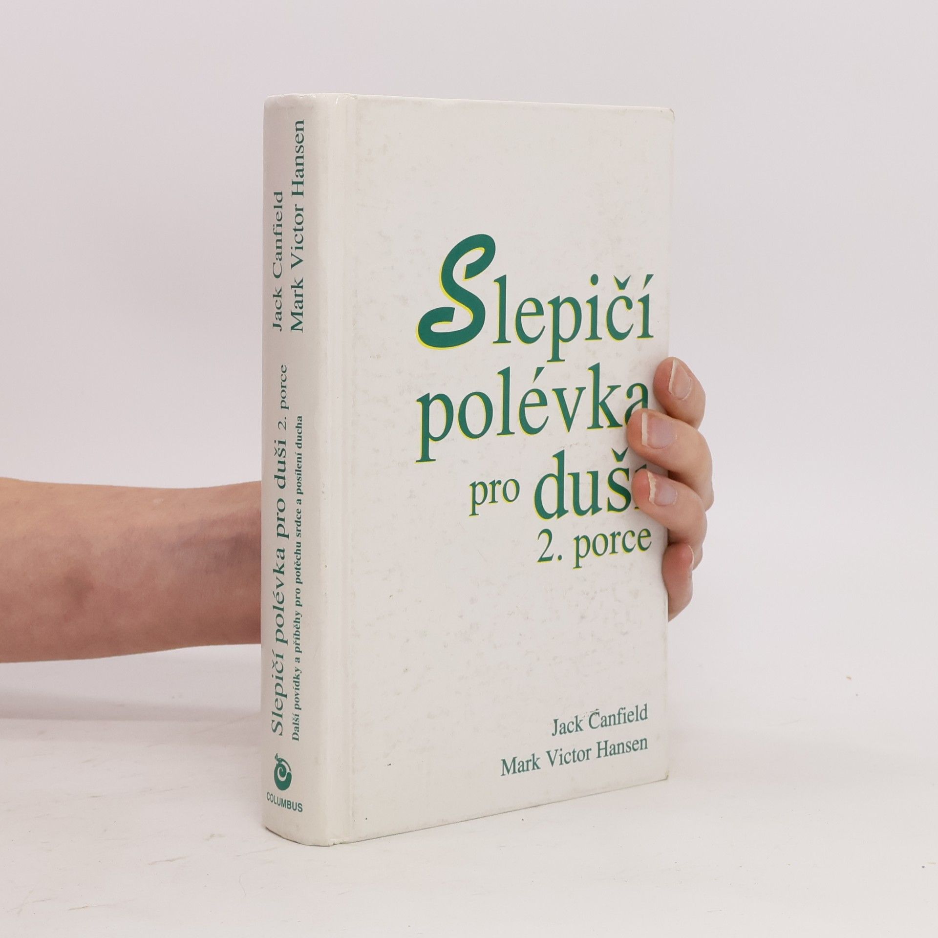Slepičí polévka pro duši. 2. porce