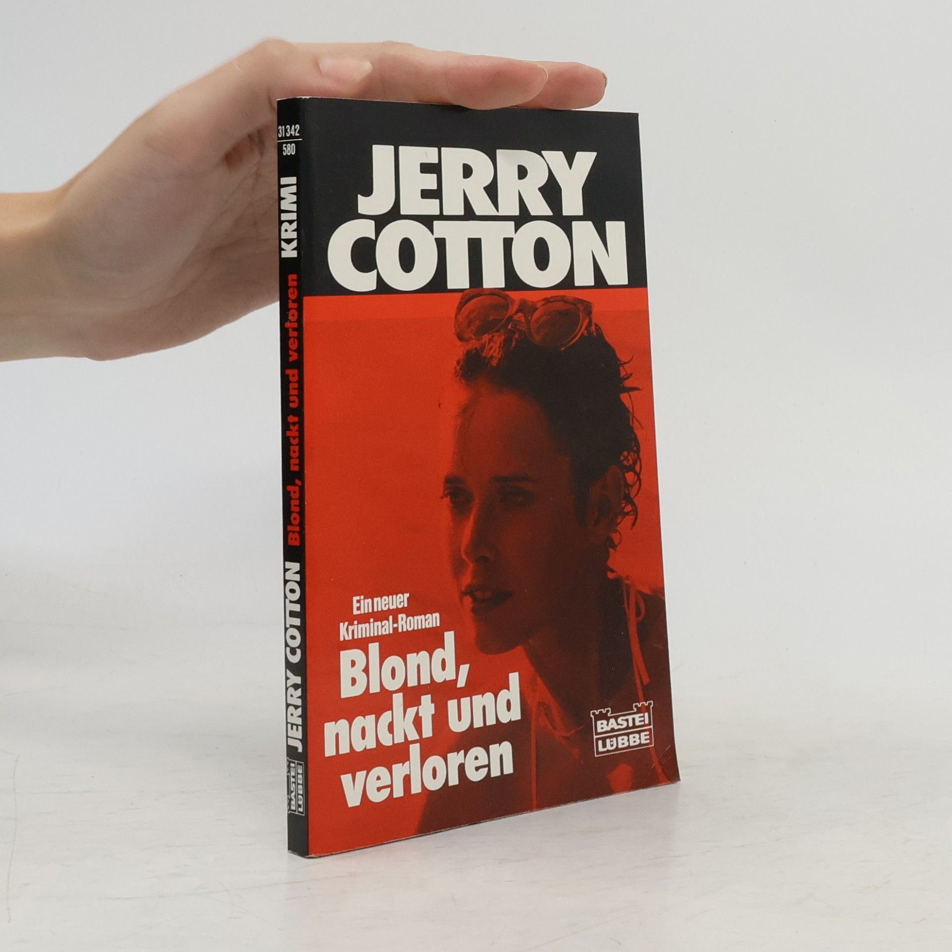 Jerry Cotton Jerry Cotton - 580: Blond, nackt und verloren