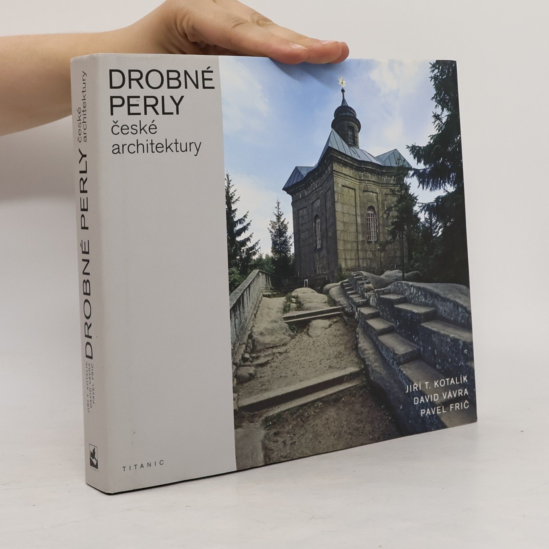 Pavel Frič Drobné perly české architektury: Veletucet typologických příkladů