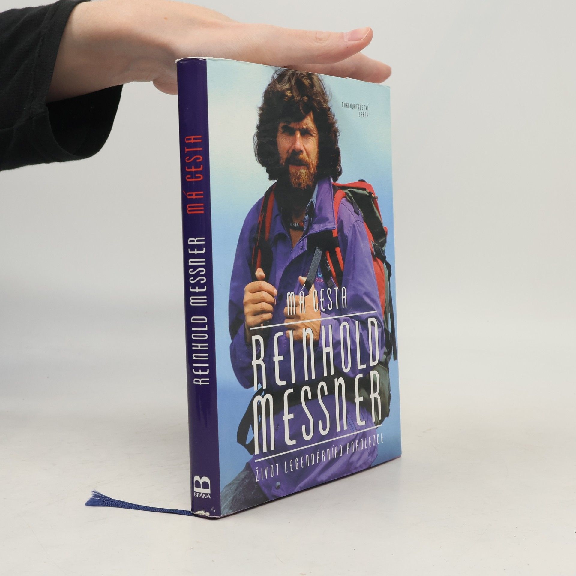 Reinhold Messner Má cesta : život legendárního horolezce