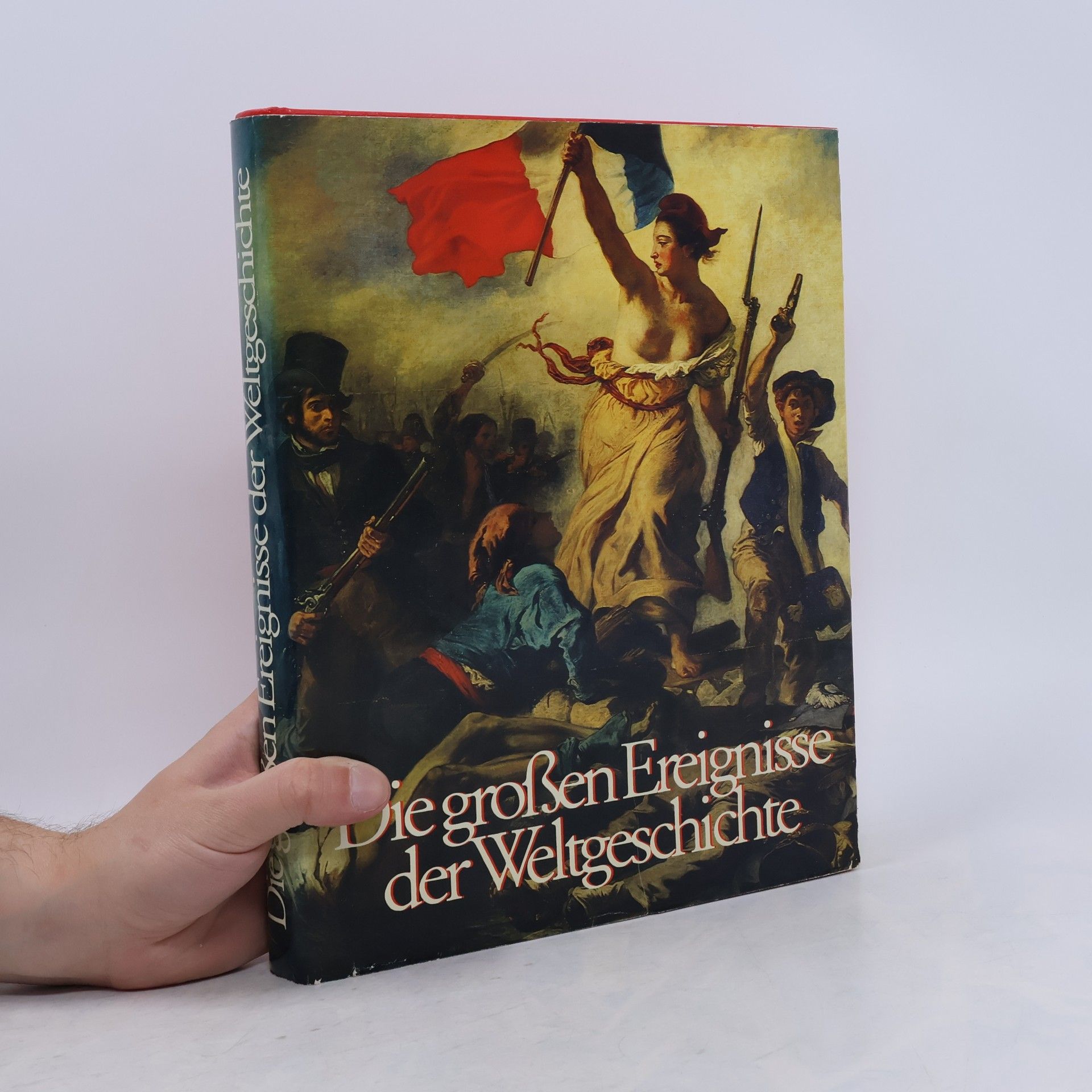Otto Zierer Die großen Ereignisse der Weltgeschichte