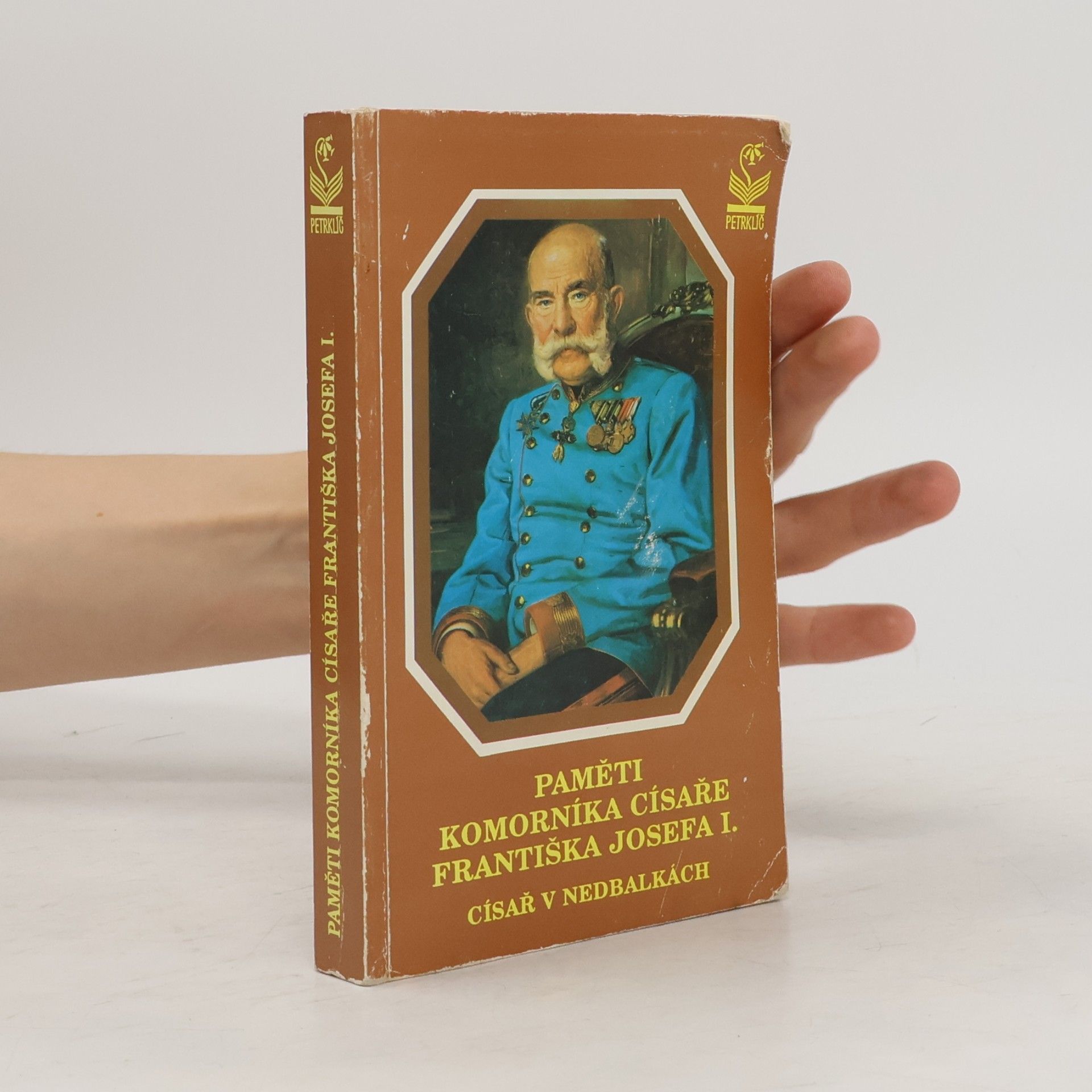 Jiří Hronek Paměti komorníka císaře Františka Josefa I.
