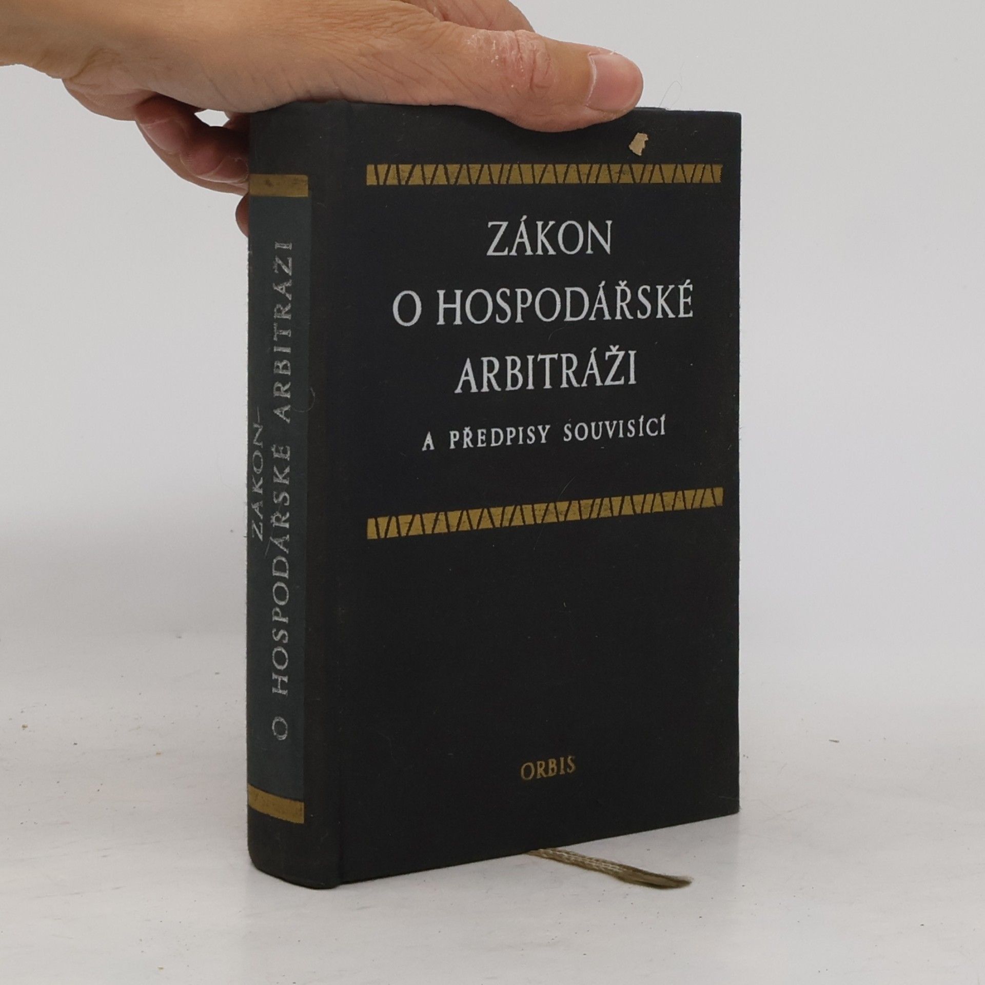 Various authors Zákon o hospodářské arbitráži a předpisy souvisící