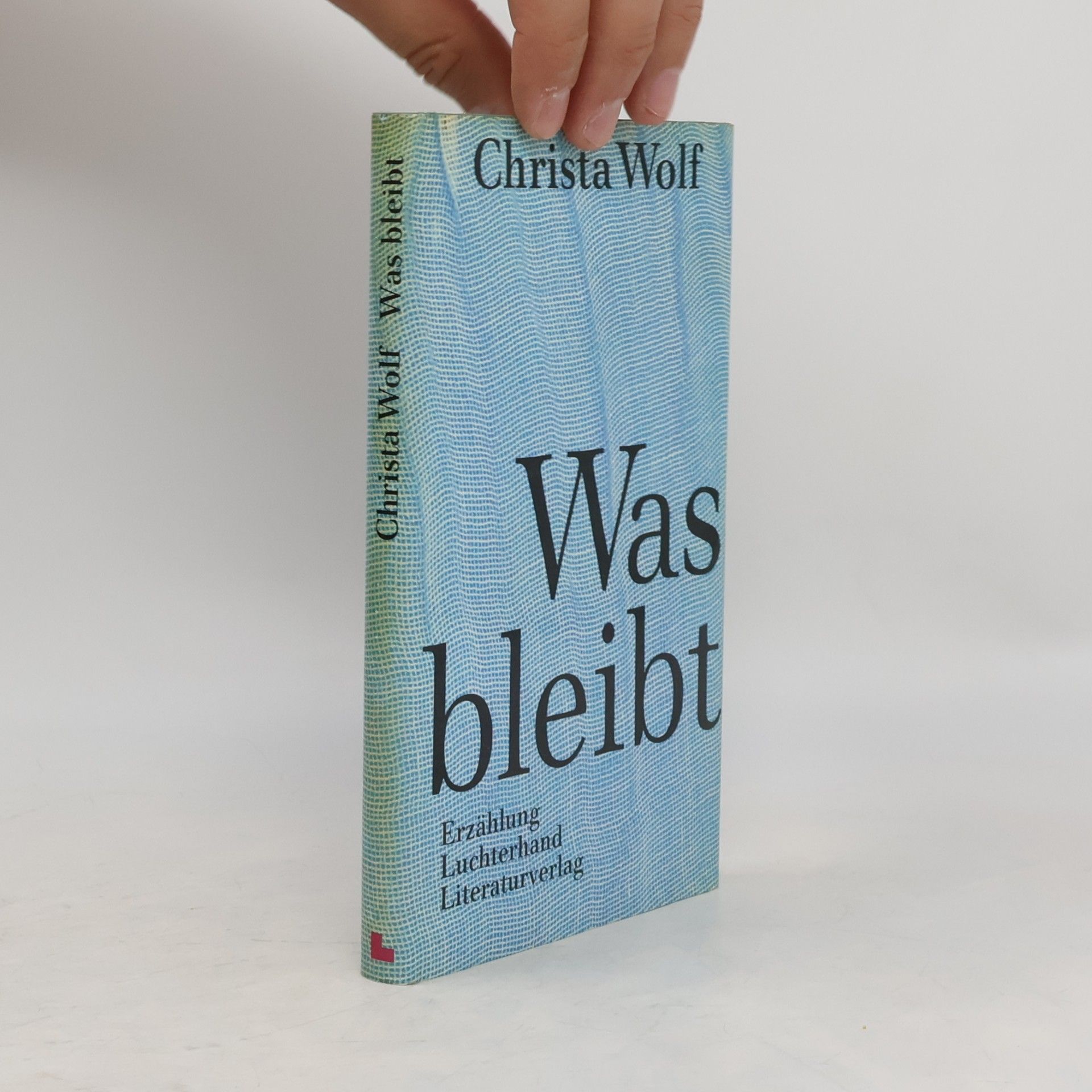 Christa Wolf Was bleibt