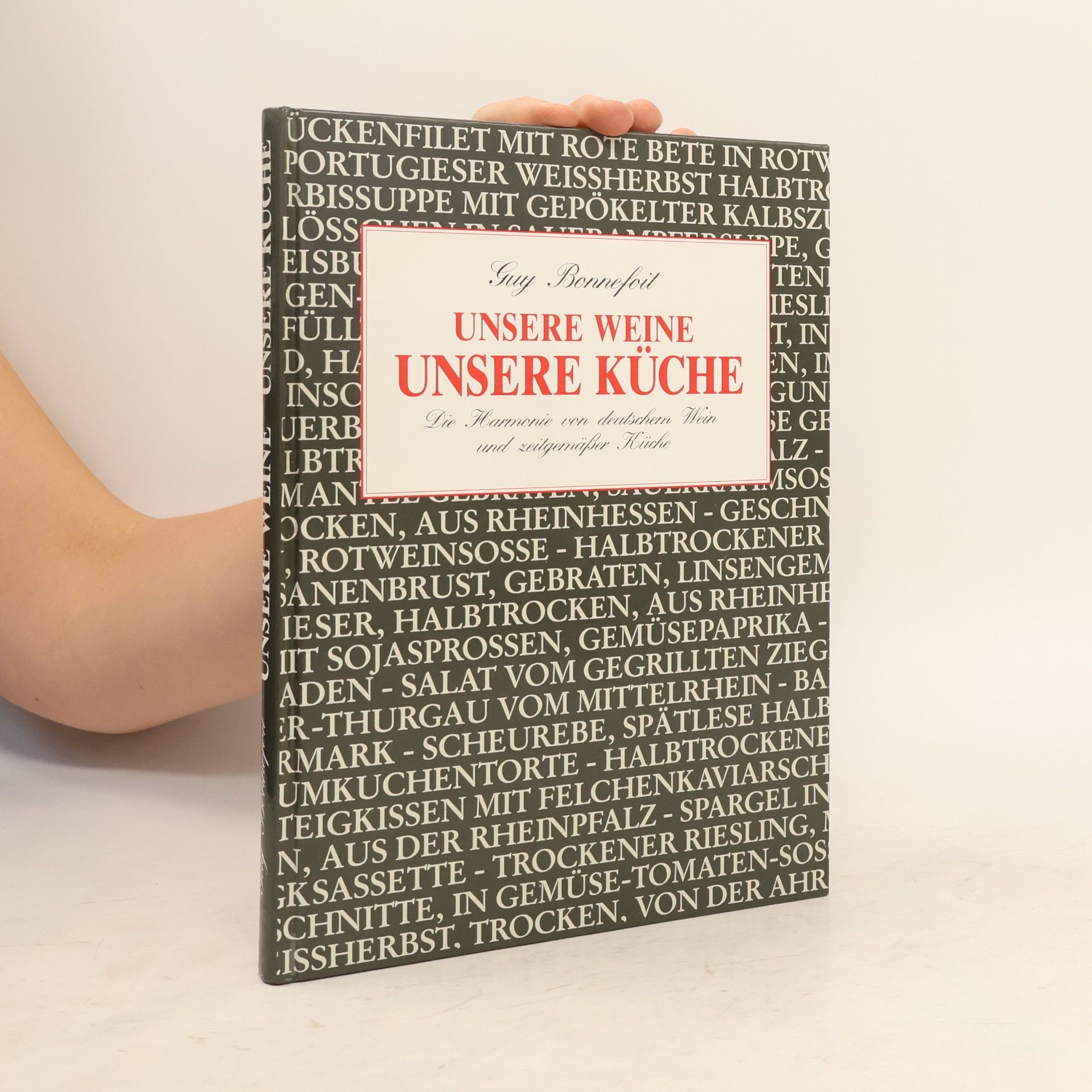 Guy Bonnefoit Unsere Weine. Unsere Küche