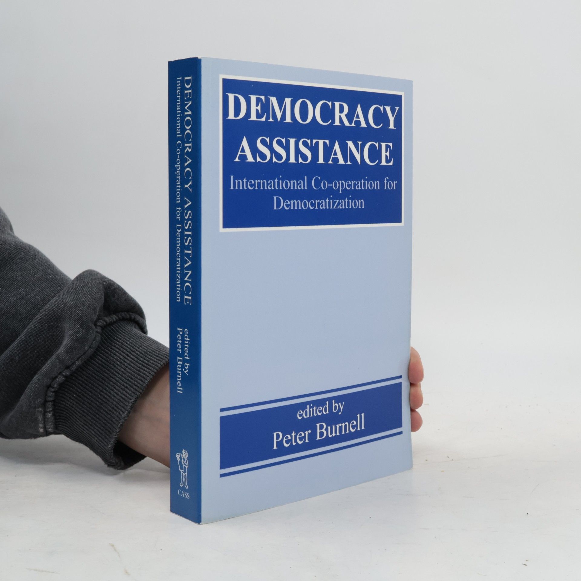 Peter J. Burnell Democratization Studies: Democracy Assistance