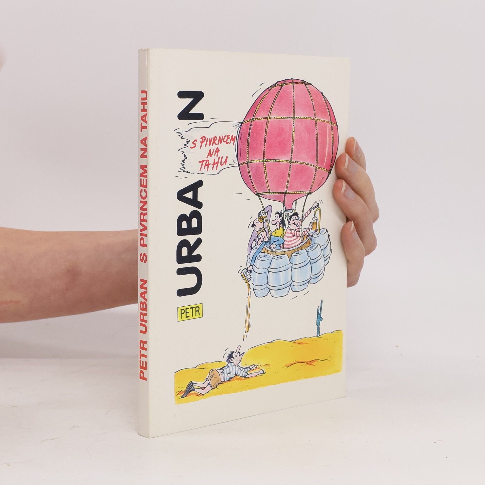 Petr Urban S Pivrncem na tahu