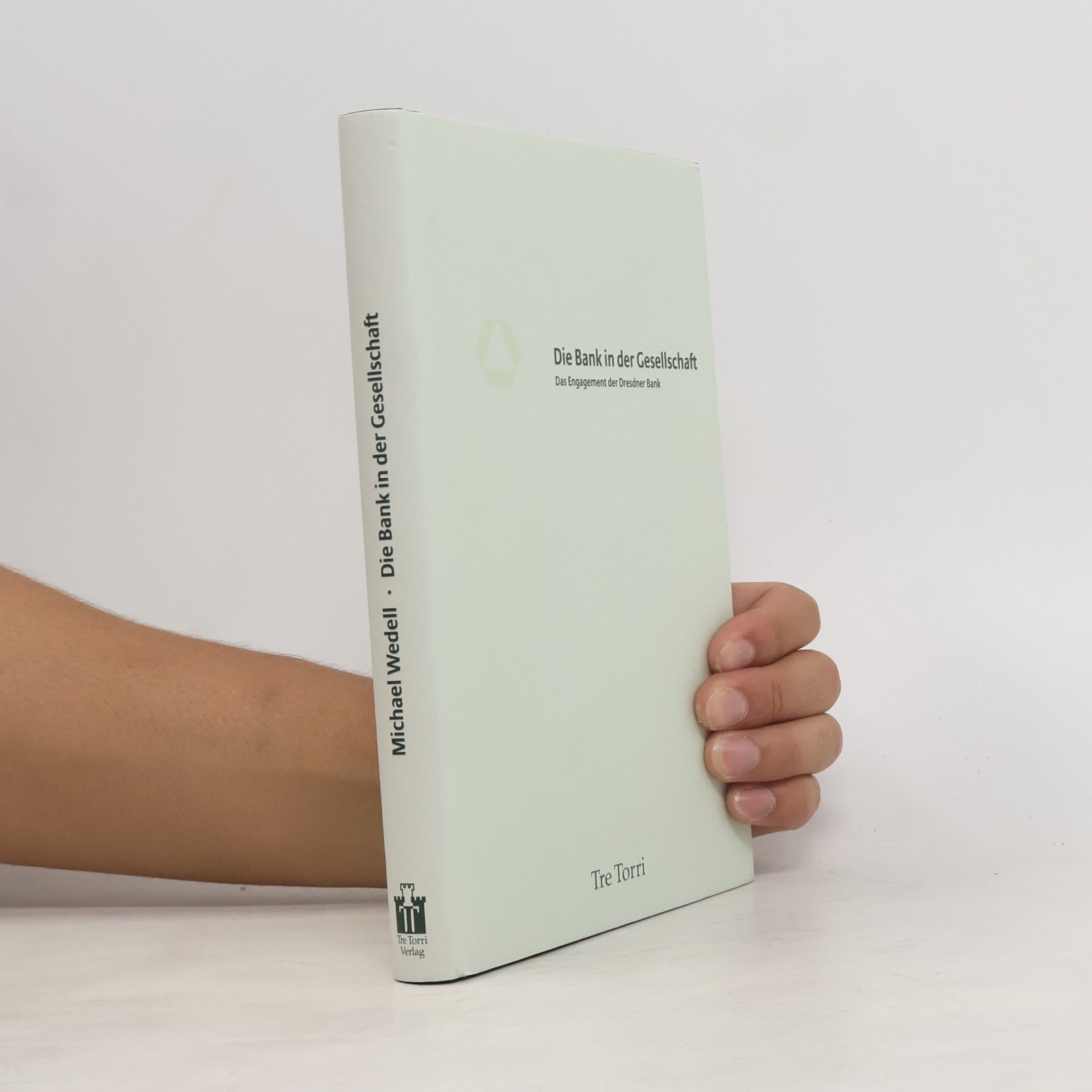 Michael Wedell Die Bank in der Gesellschaft