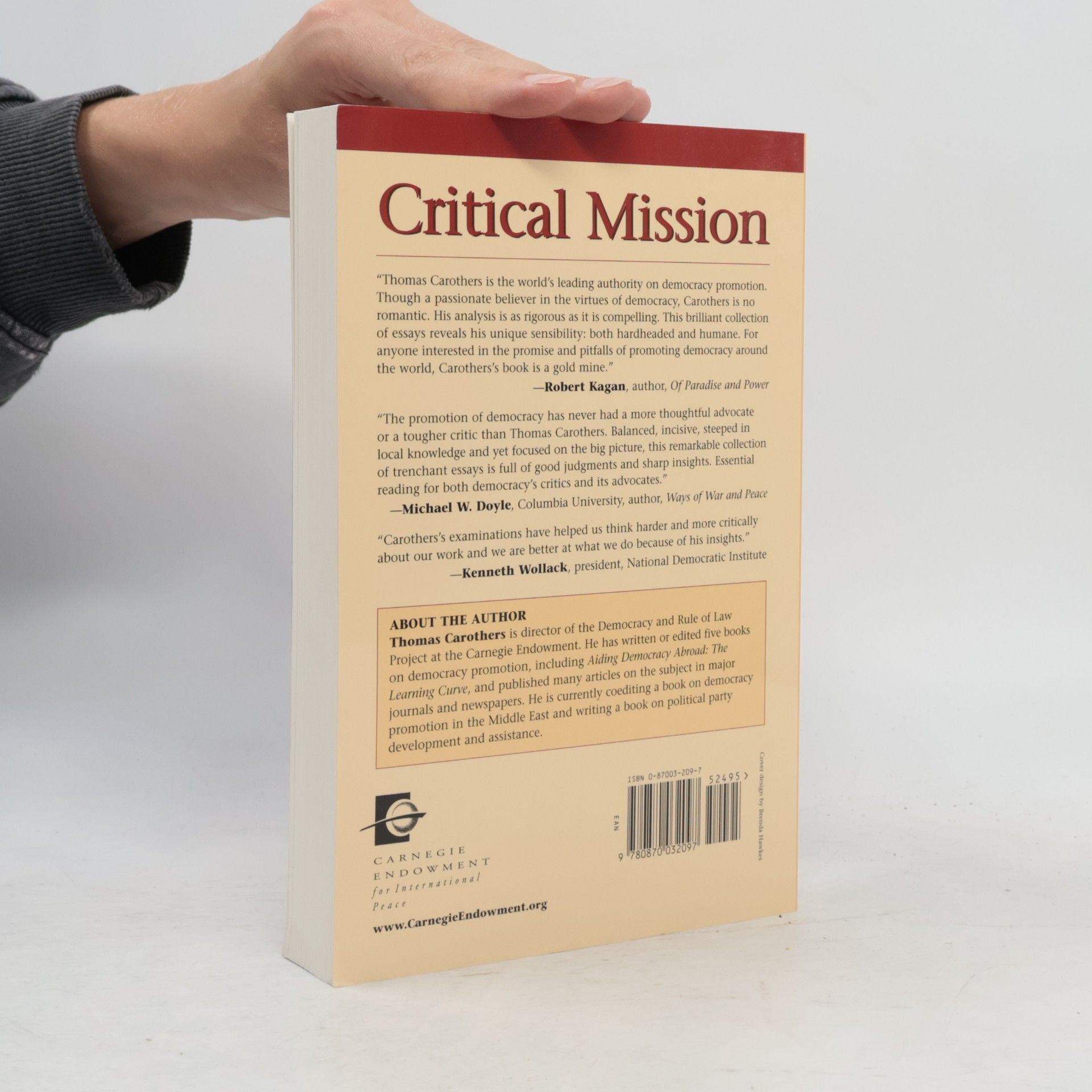 Thomas Carothers Critical Mission: Essays on Democracy Promotion