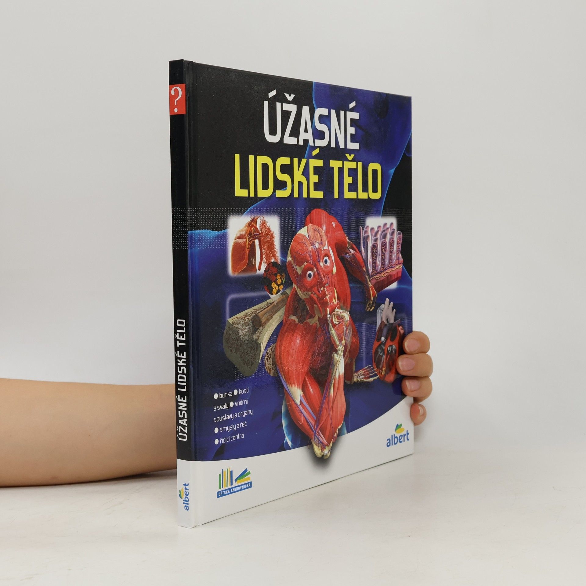 Kolektiv autorů Úžasné lidské tělo - Jak to funguje?