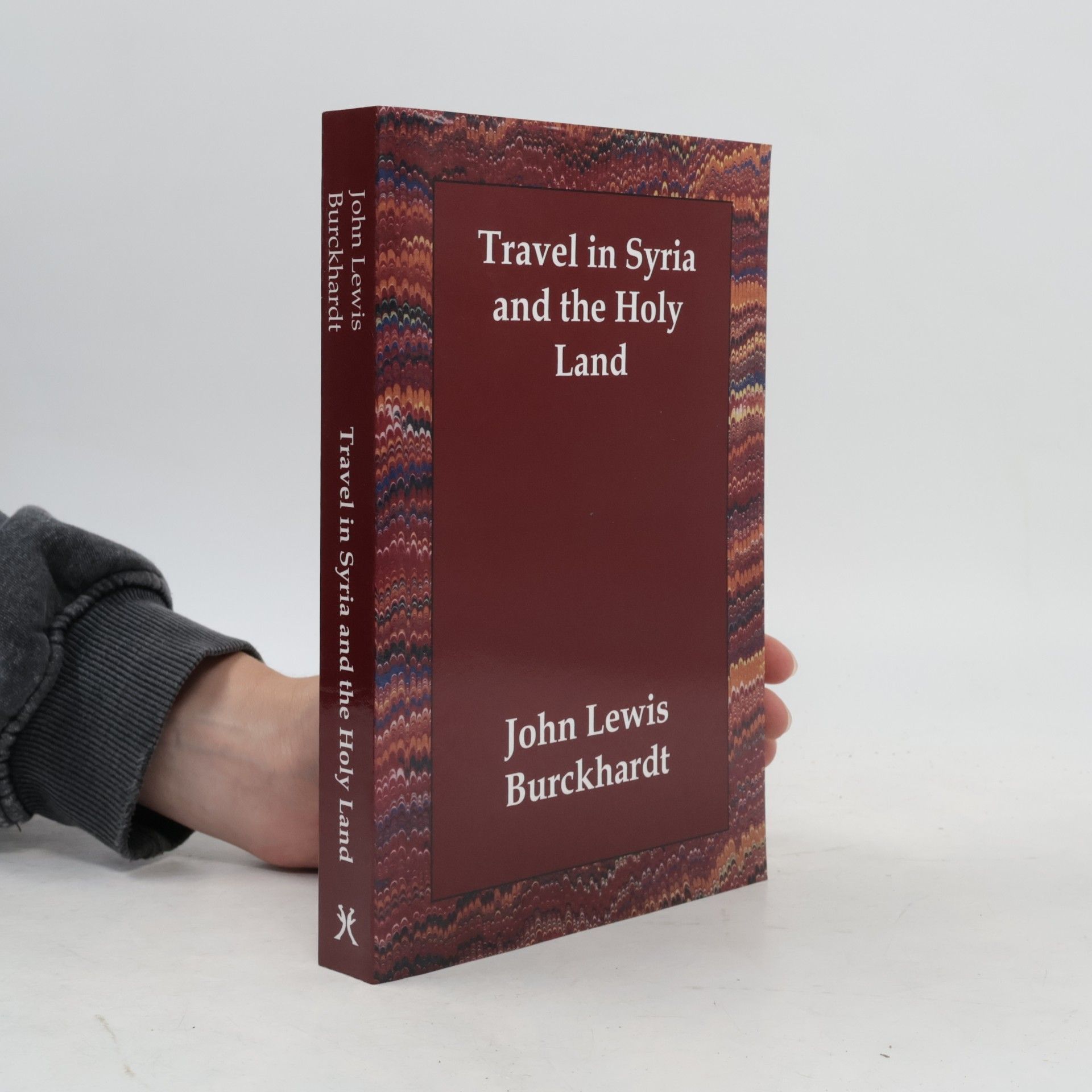 John Lewis Burckhardt Travel in Syria and the Holy Land