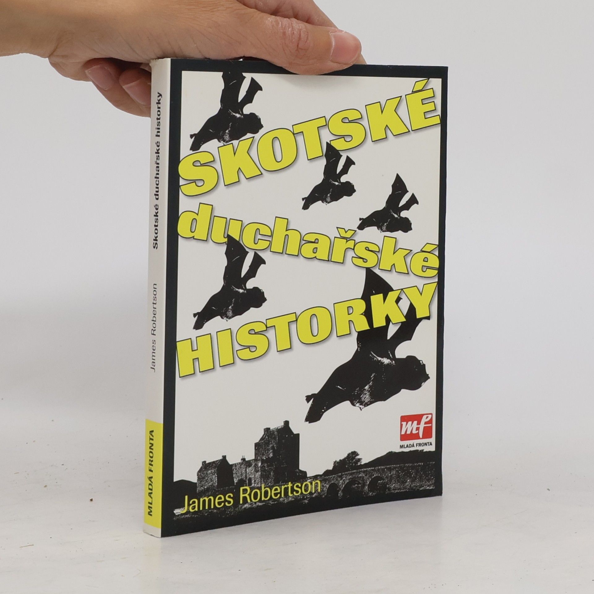 James Robertson Skotské duchařské historky