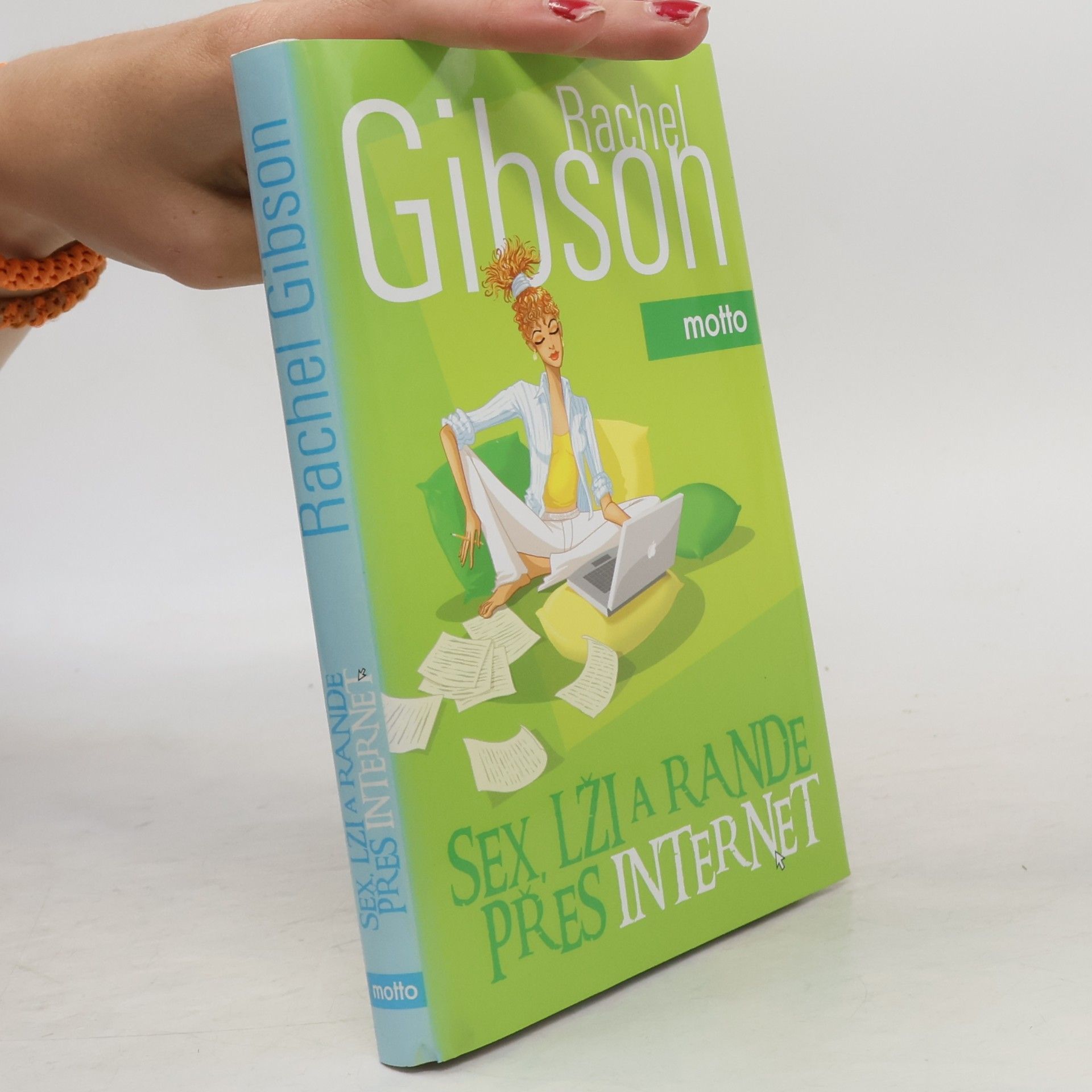 Rachel Gibson Sex, lži a rande přes internet