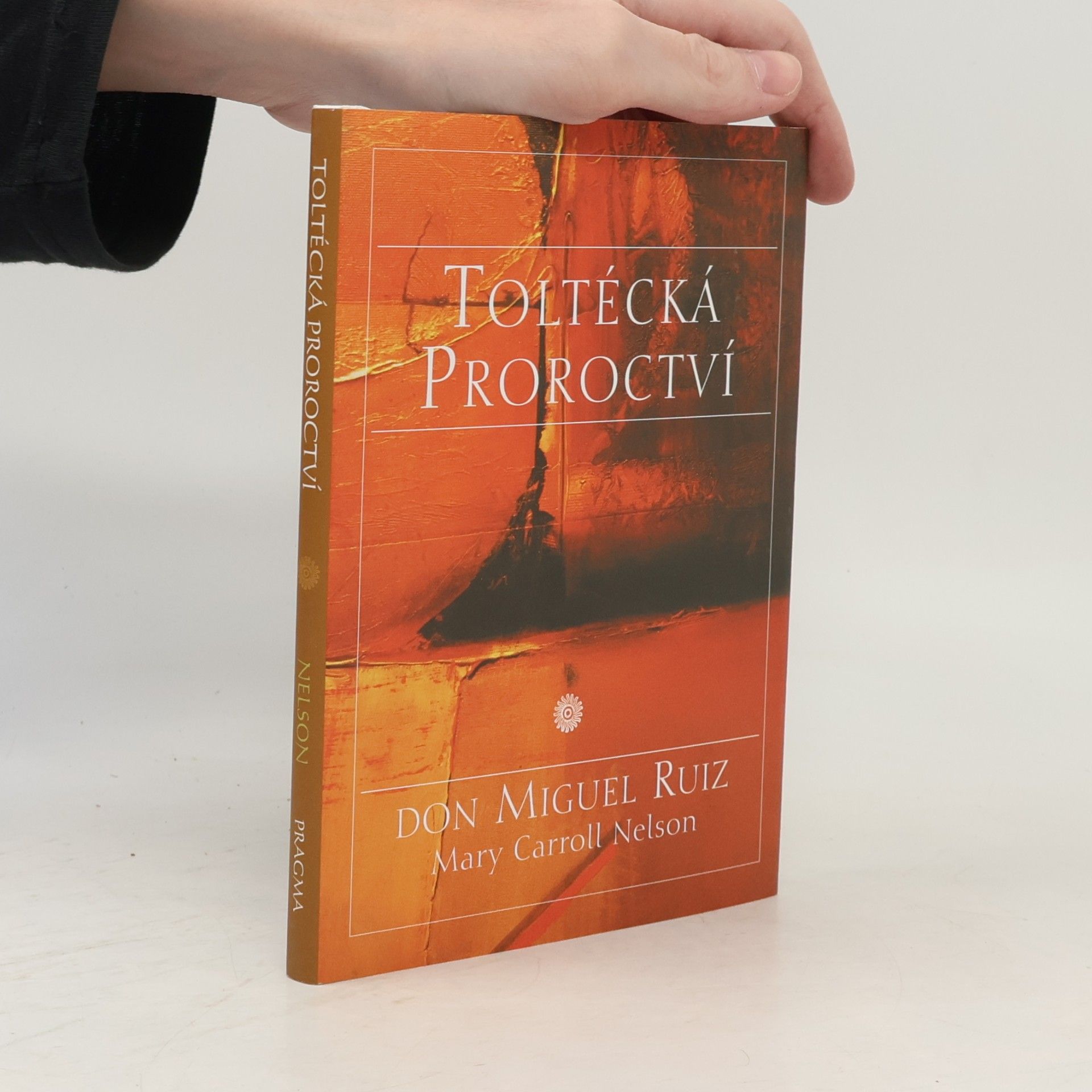 Don Miguel Ruiz Toltécká proroctví