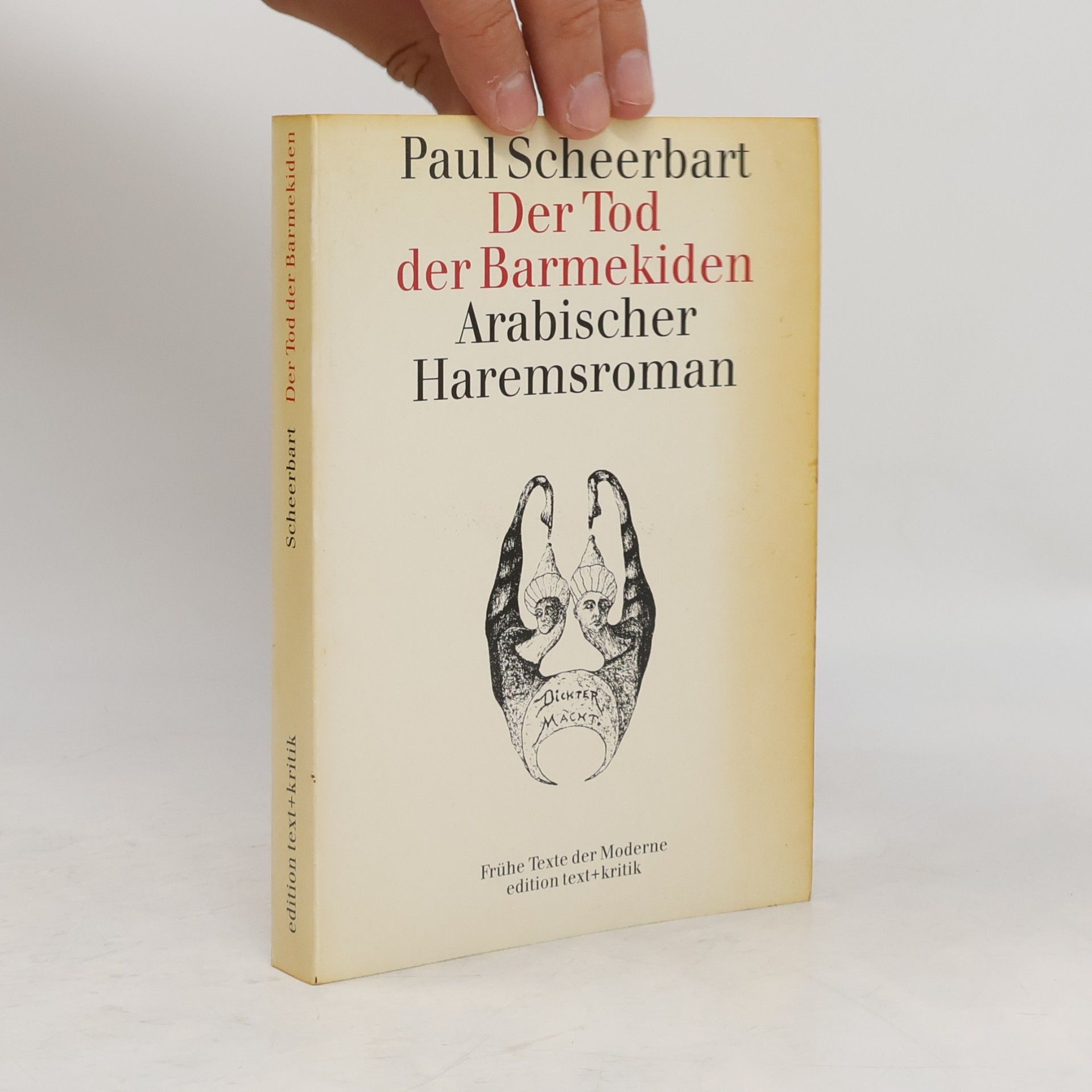 Paul Scheerbart Frühe Texte der Moderne: Der Tod der Barmekiden