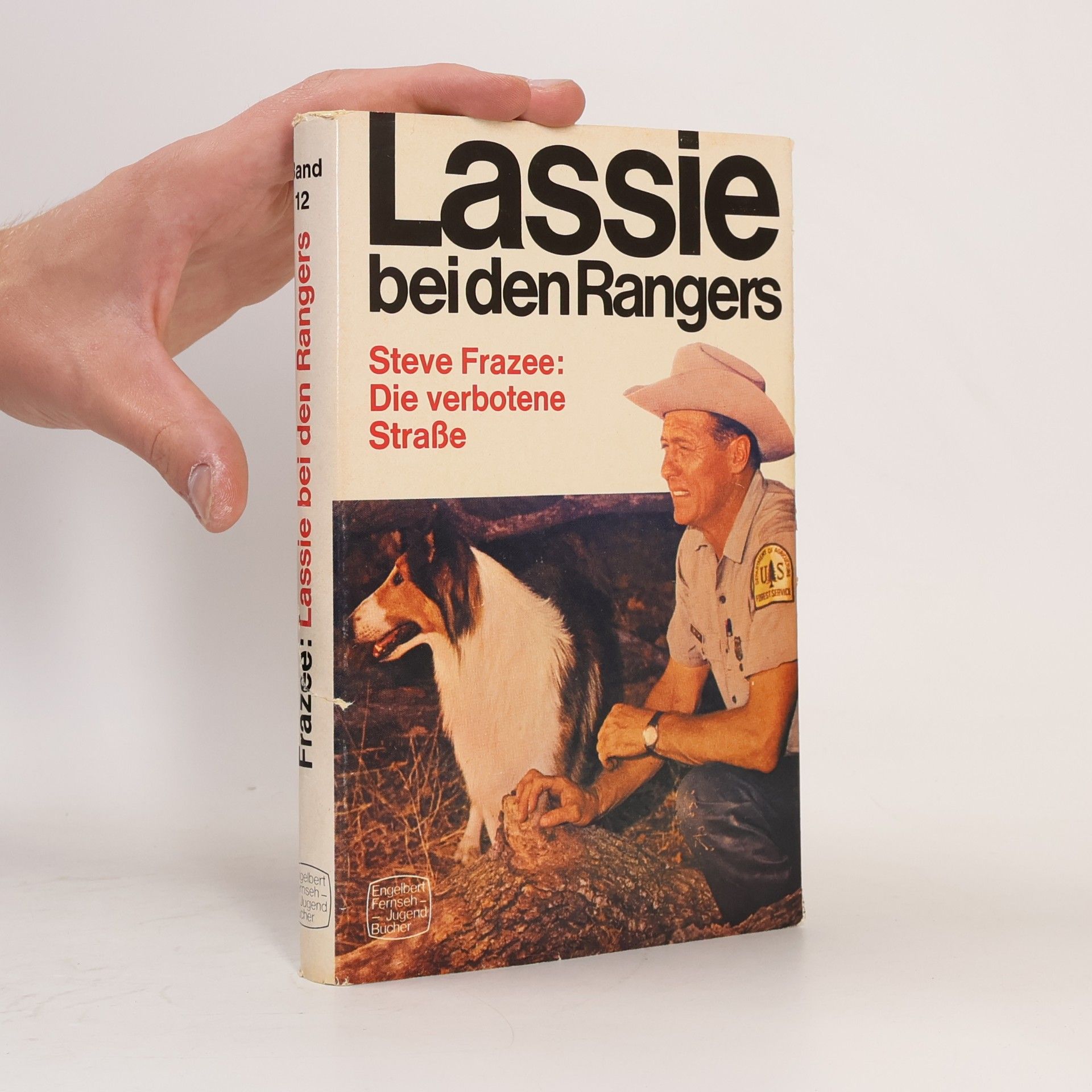 Steve Frazee Lassie bei den Rangers. Die verbotene Strasse