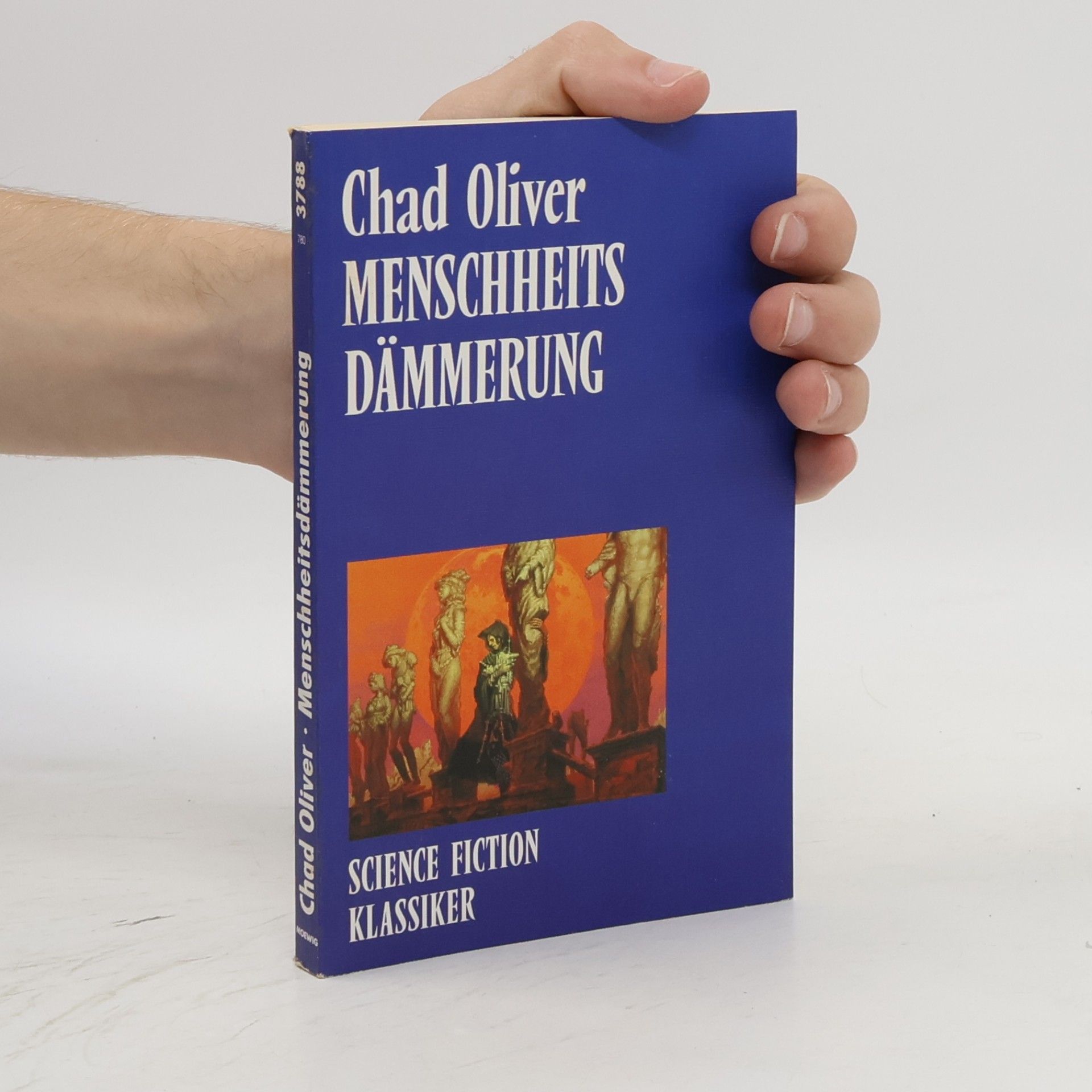 Chad Oliver Menschheitsdämmerung. Science Fiction Klassiker