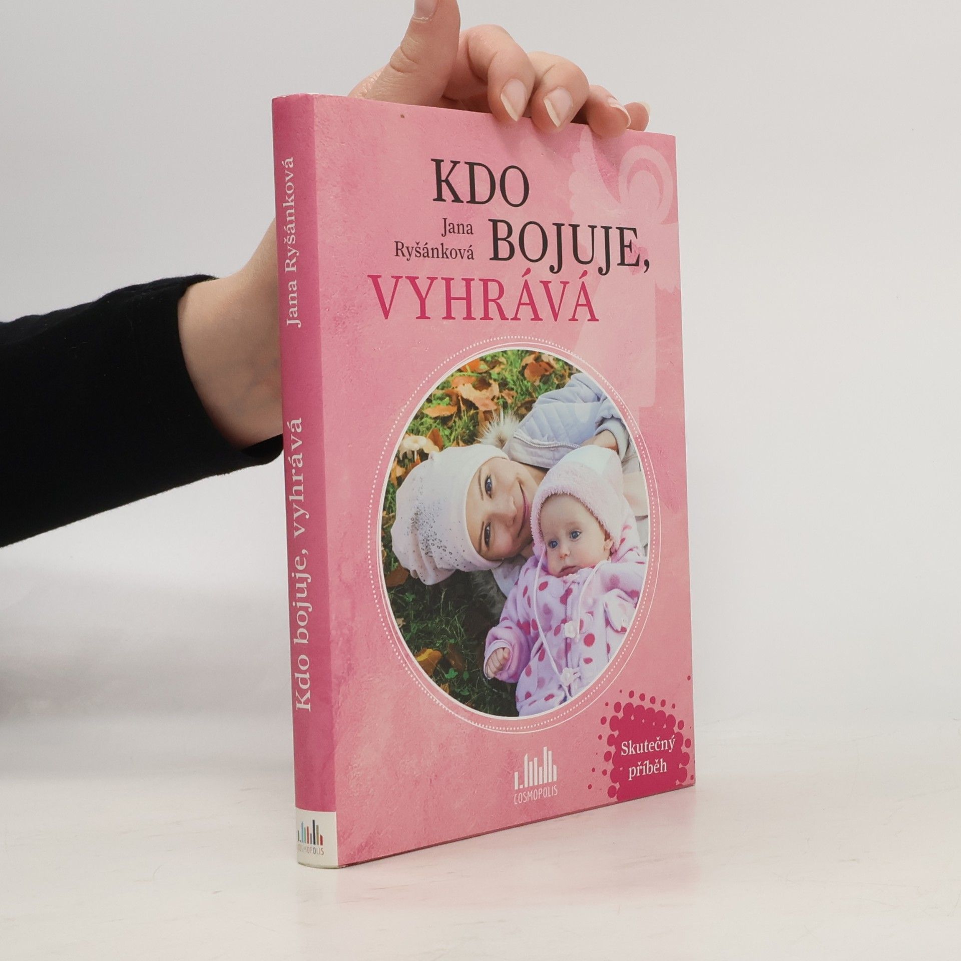 Jana Faltynková Ryšánková Kdo bojuje, vyhrává