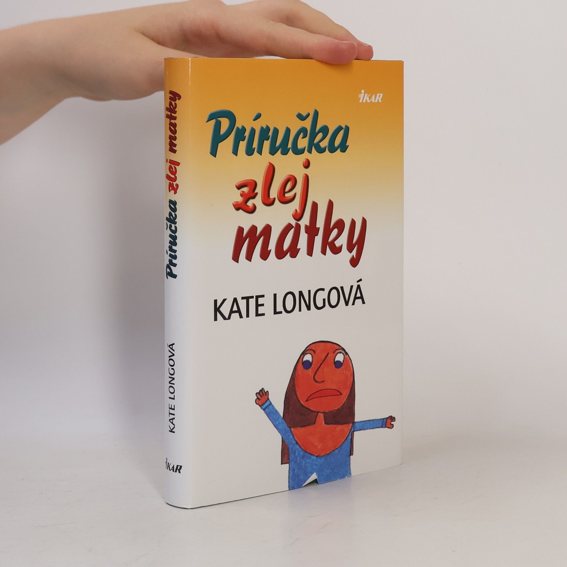 Kate Long Príručka zlej matky