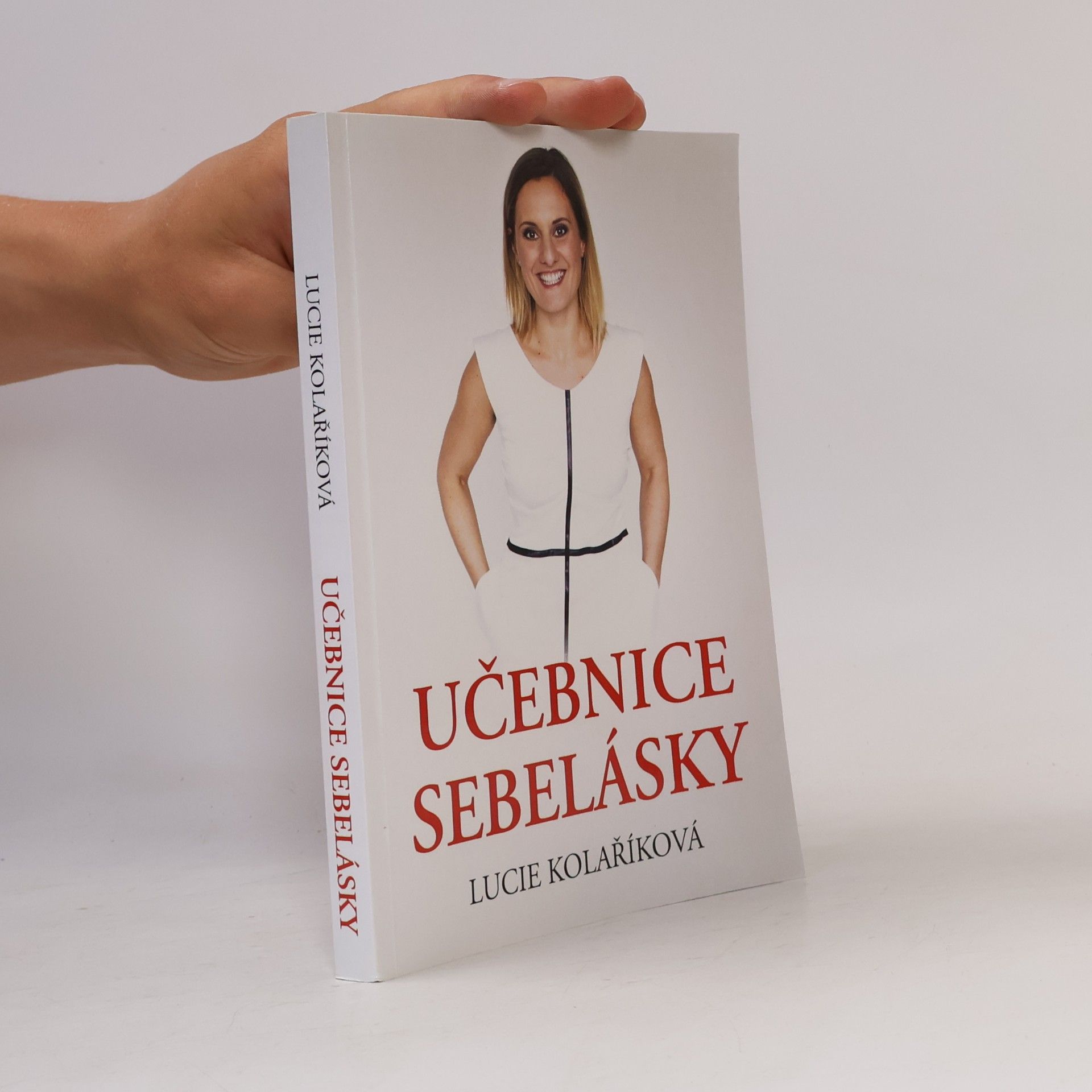 Lucie Kolaříková Učebnice sebelásky