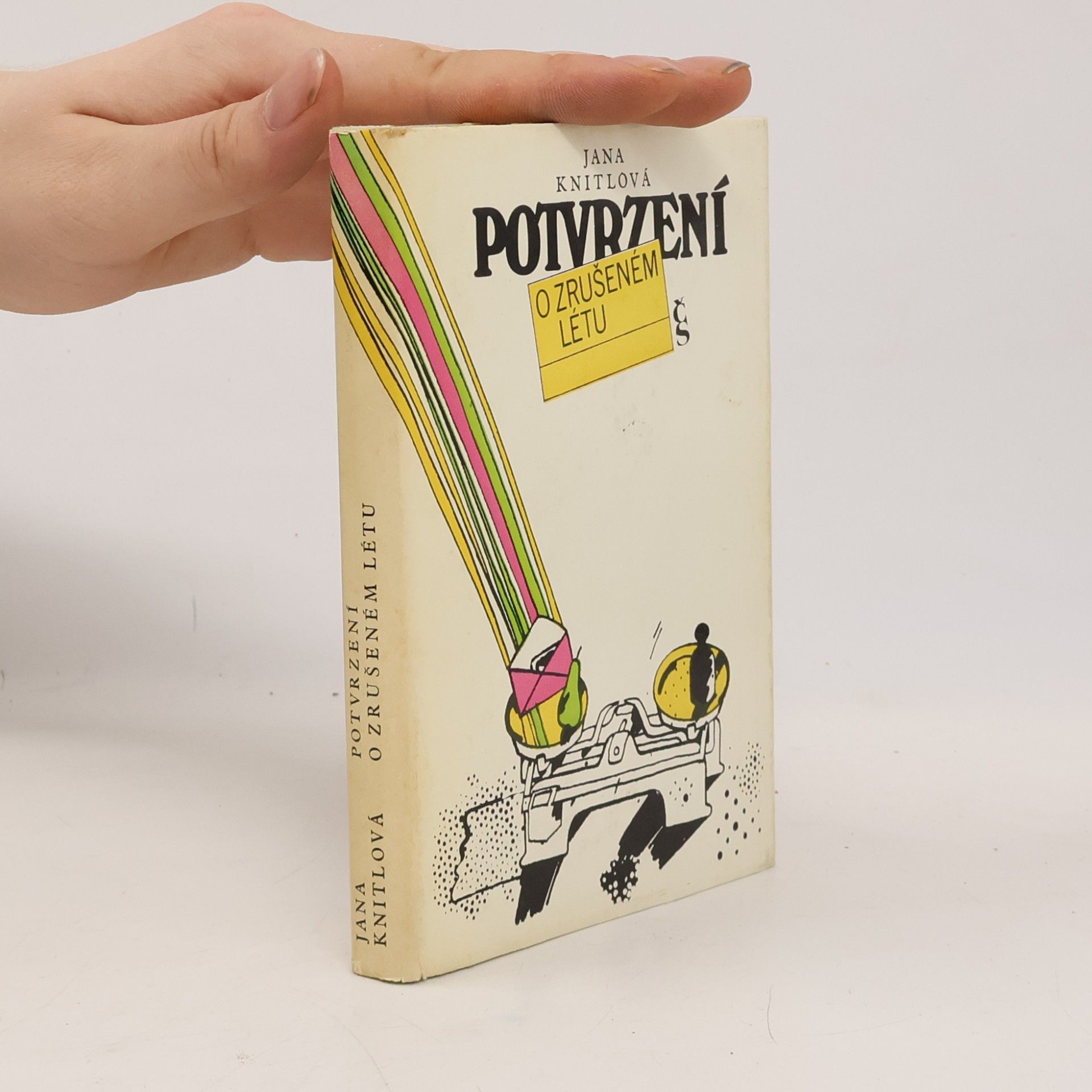 Jana Knitlová Potvrzení o zrušeném létu