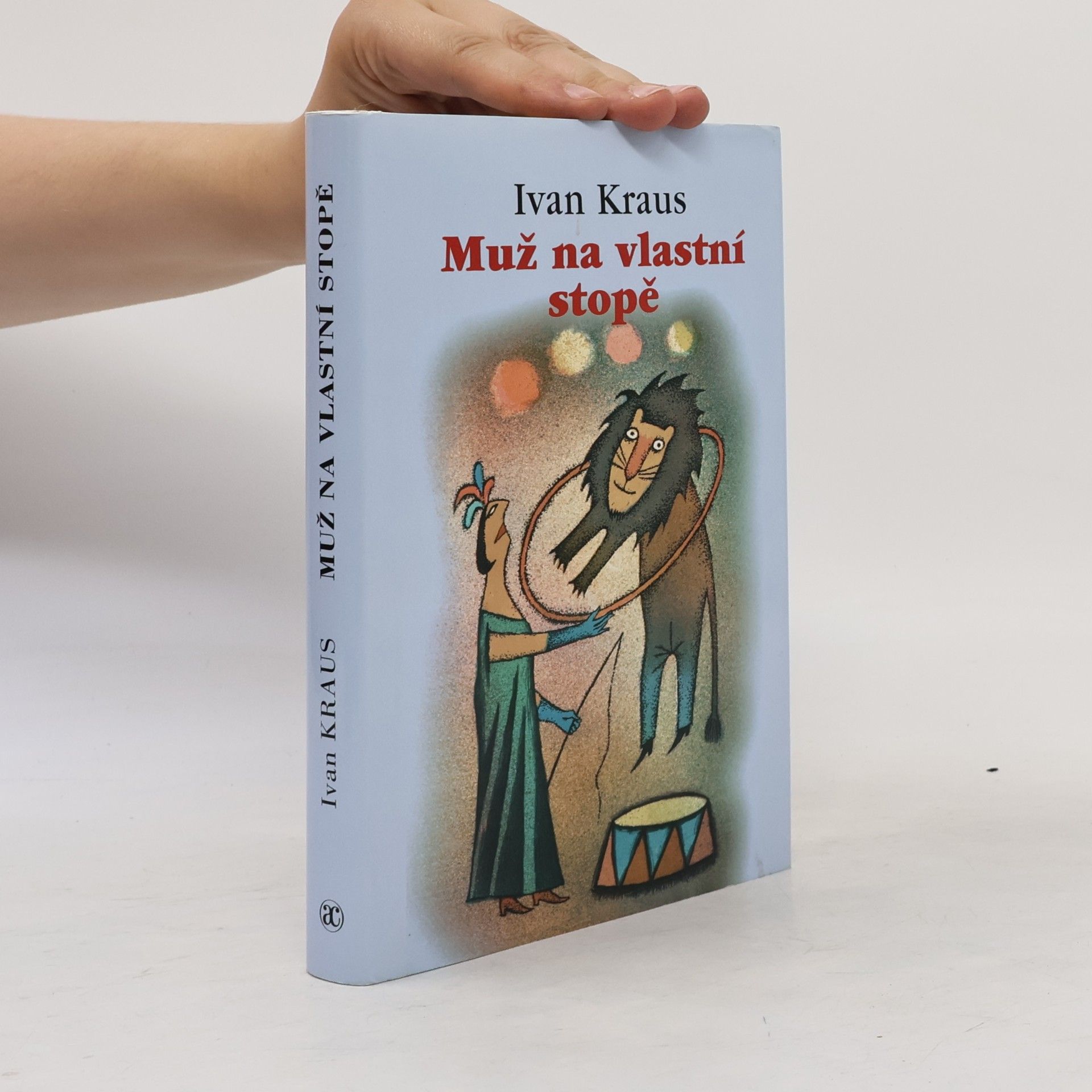 Ivan Kraus Muž na vlastní stopě