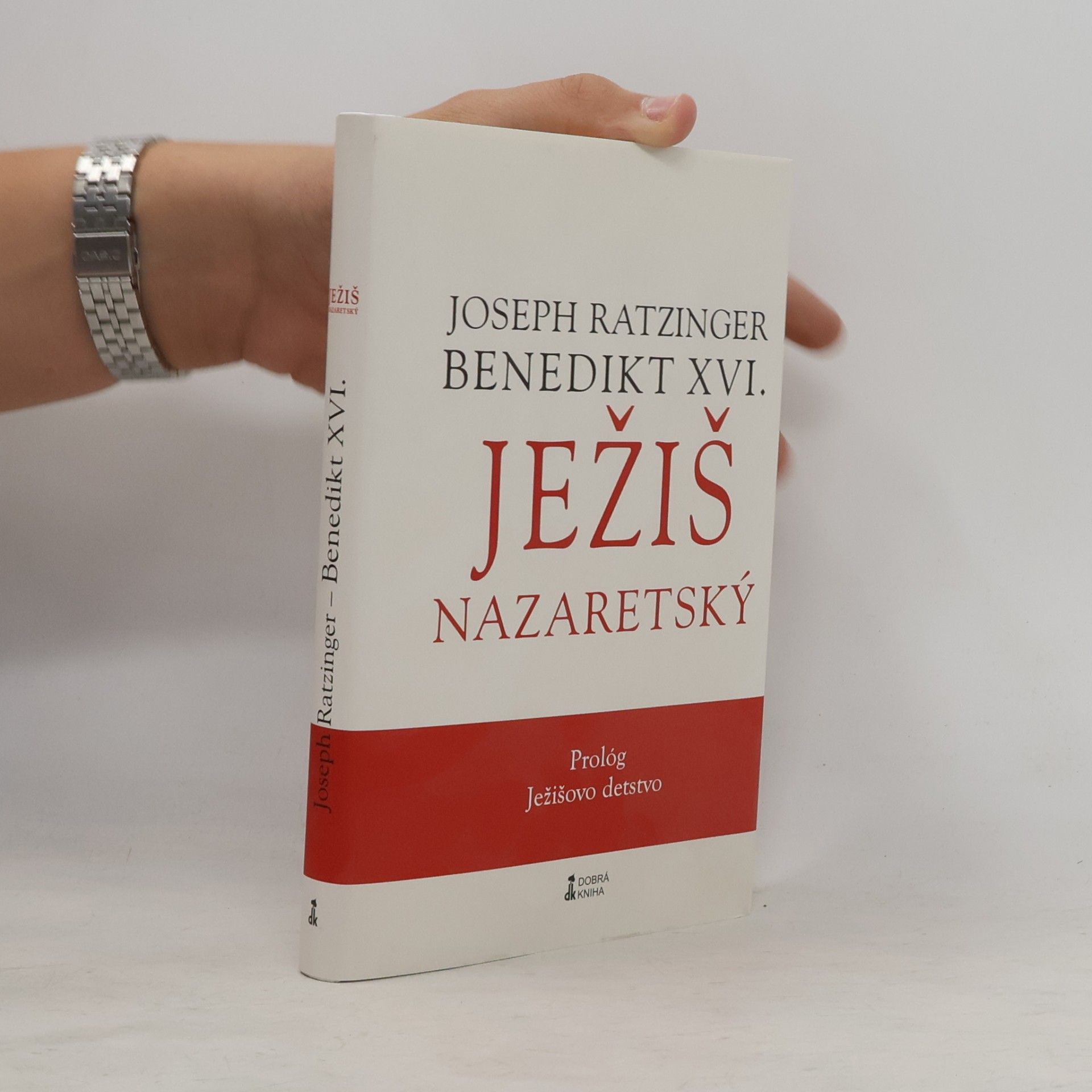 Joseph Ratzinger Ježiš Nazaretský – Prológ
