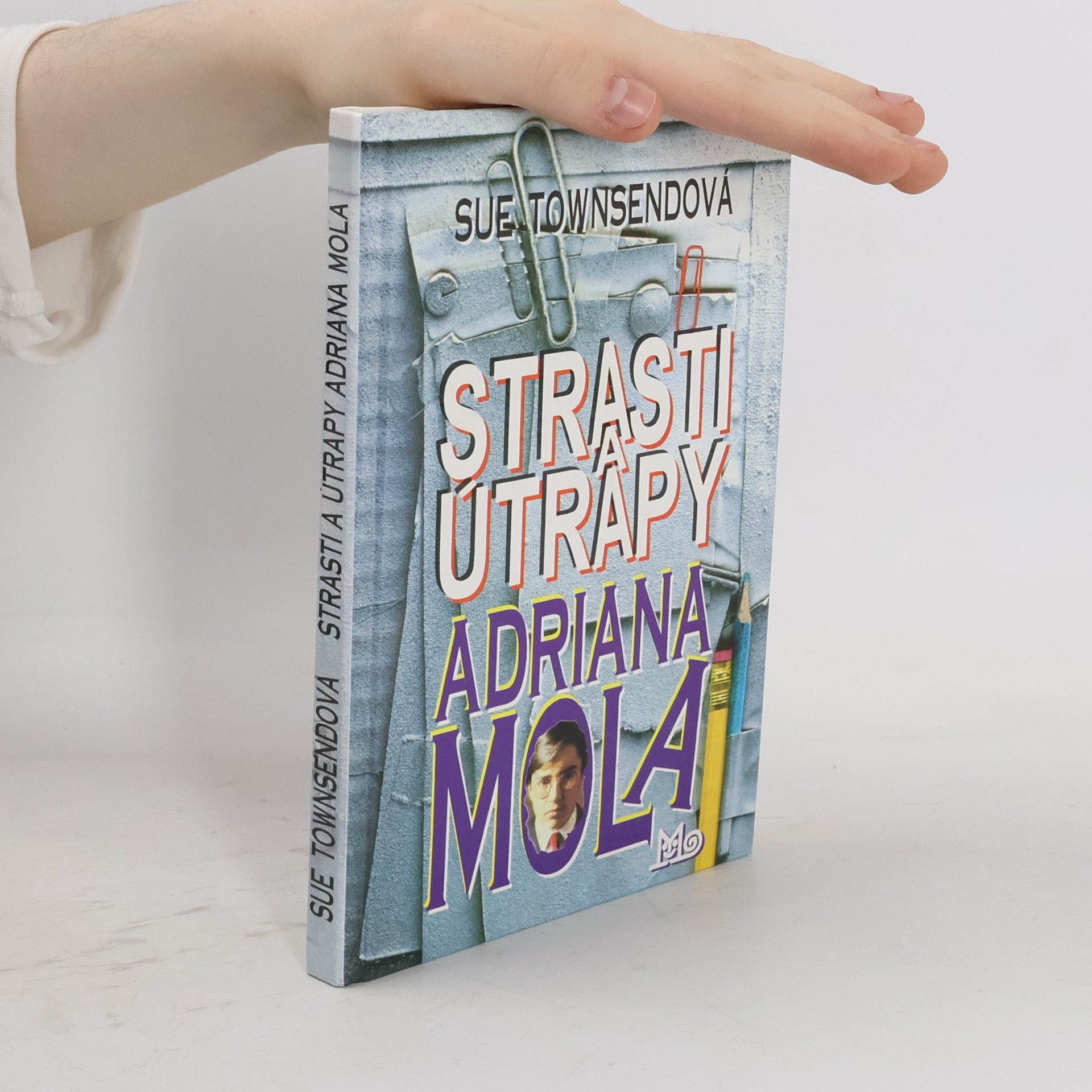 Sue Townsend Strasti a útrapy Adriana Mola