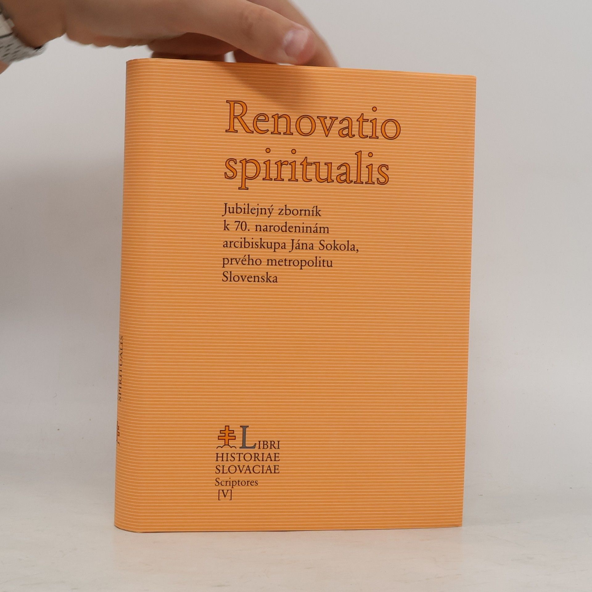 Jozef M. Rydlo Renovatio spiritualis: jubilejný zborník k 70. narodeninám arcibiskupa Jána Sokola, prvého metropolitu Slovenska