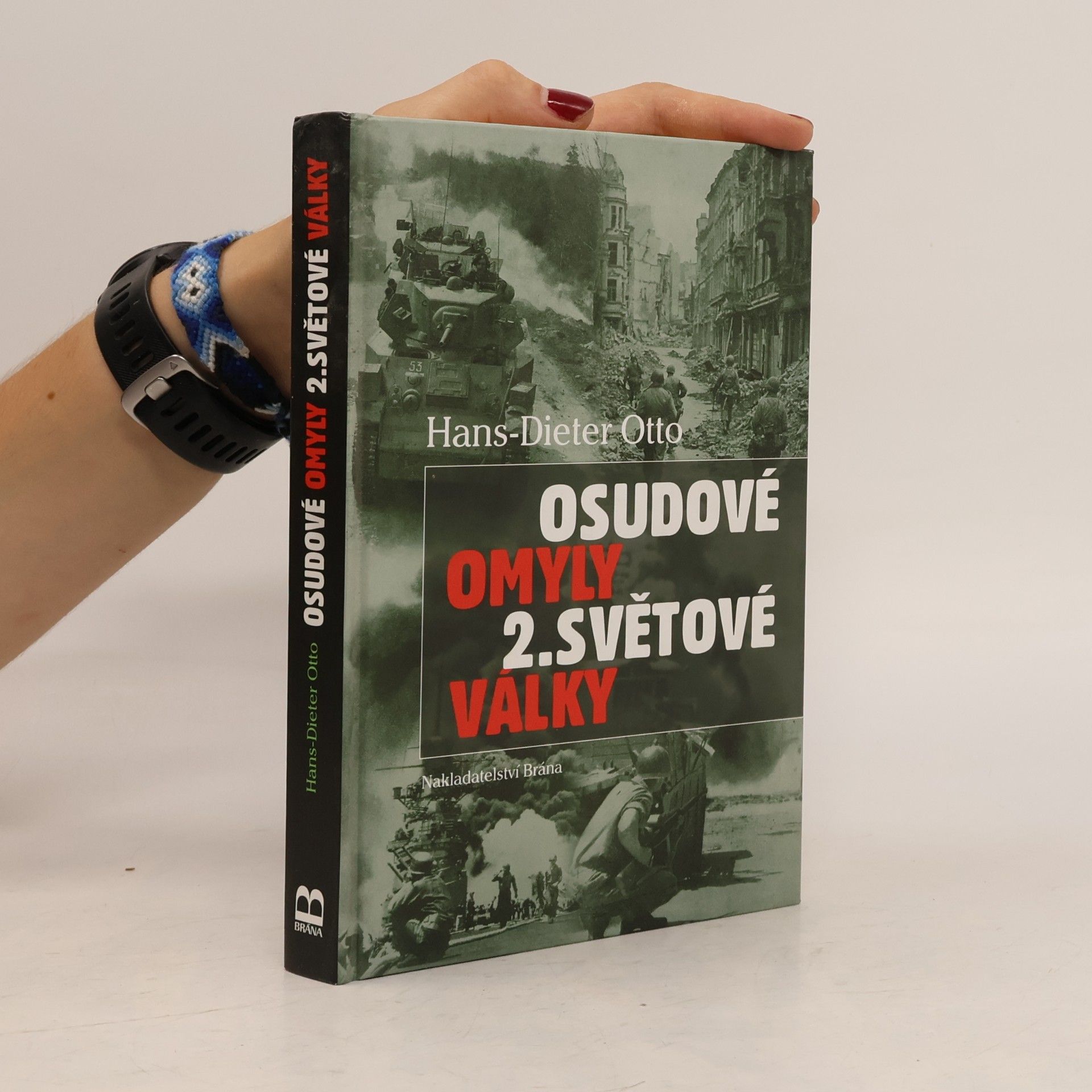 Hans-Dieter Otto Osudové omyly 2. světové války
