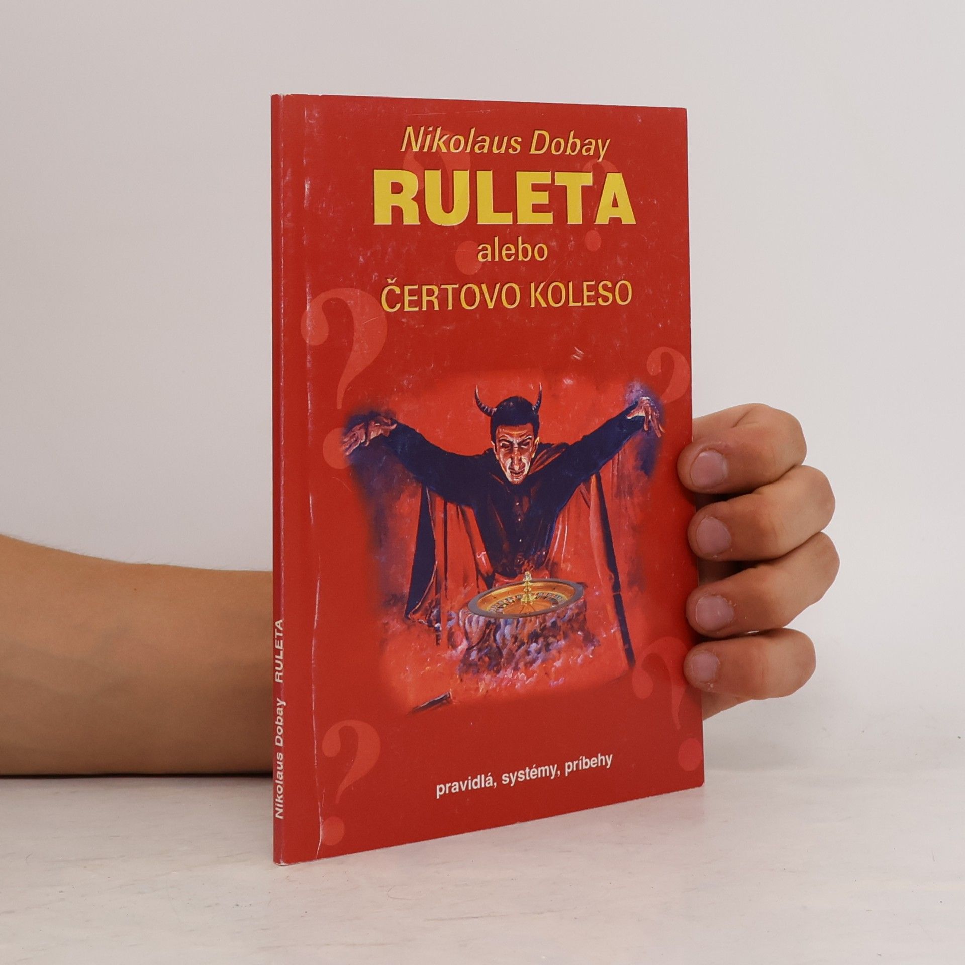 Nikolaus Dobay Ruleta alebo Čertovo koleso