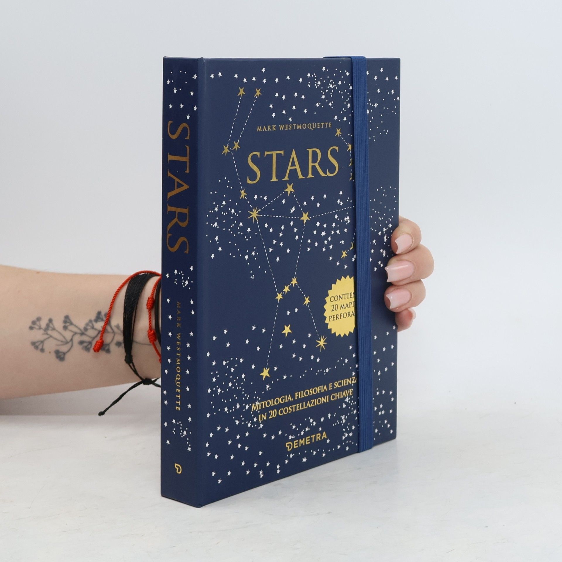 Varia Demetra: Stars. Mitologia, filosofia e scienza in 20 costellazioni chiave. Con 20 schede perforate