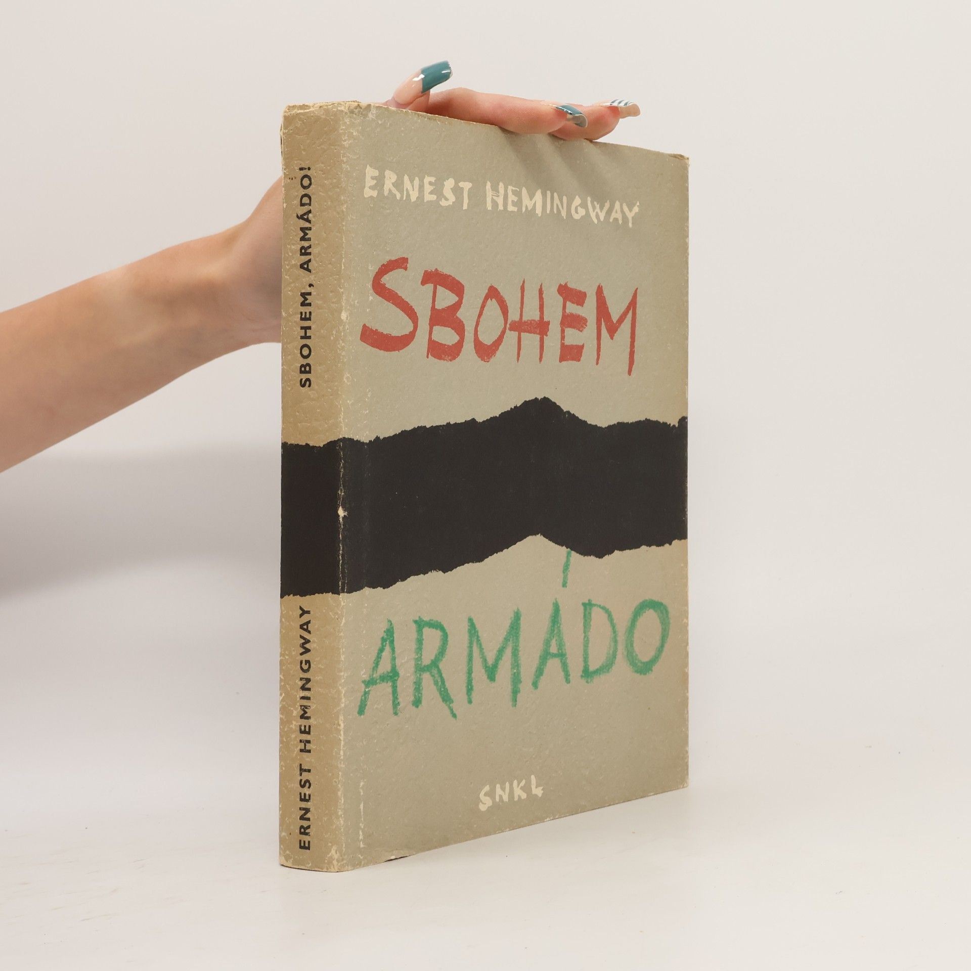 Ernest Hemingway Sbohem, armádo!