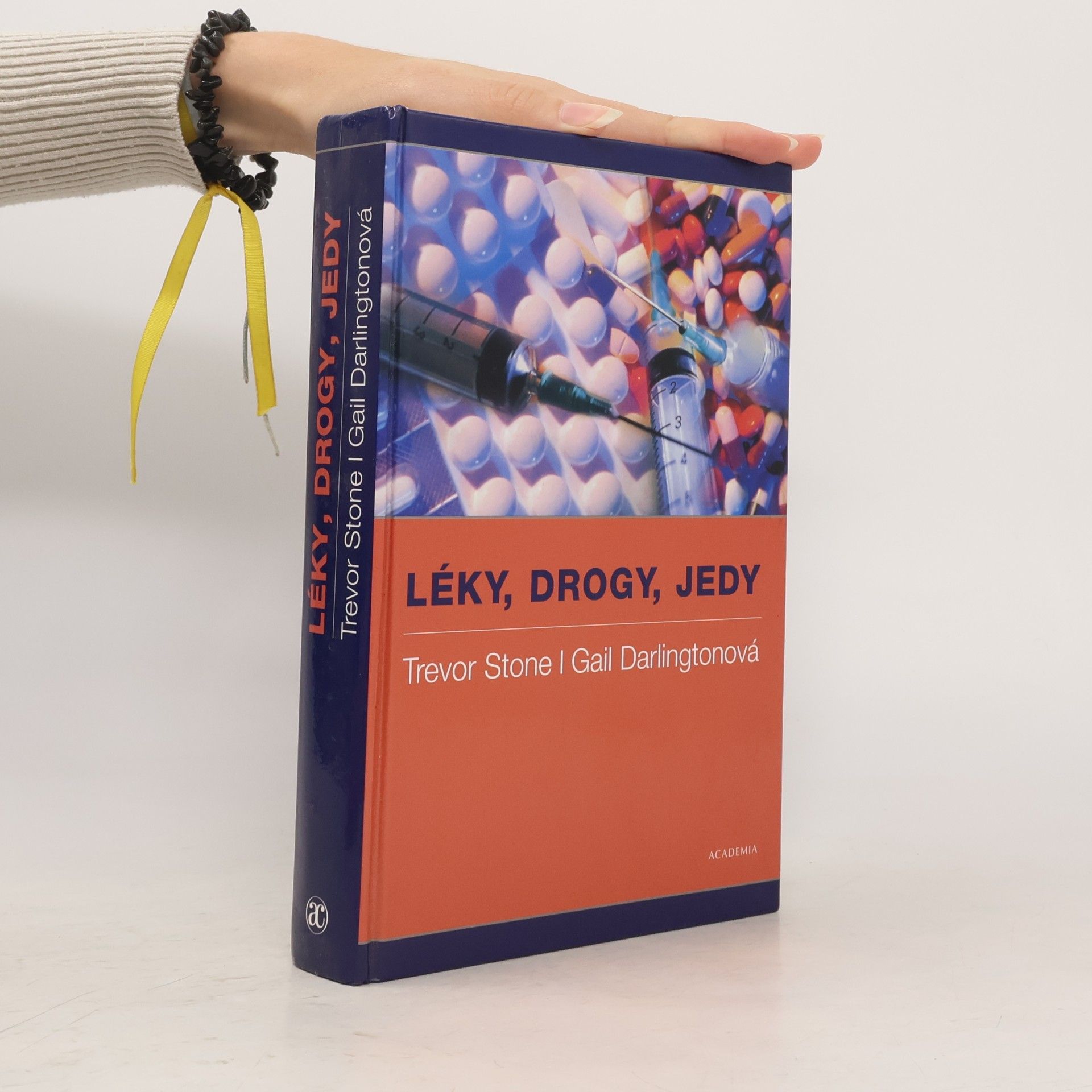Gail Darlington Léky, drogy, jedy