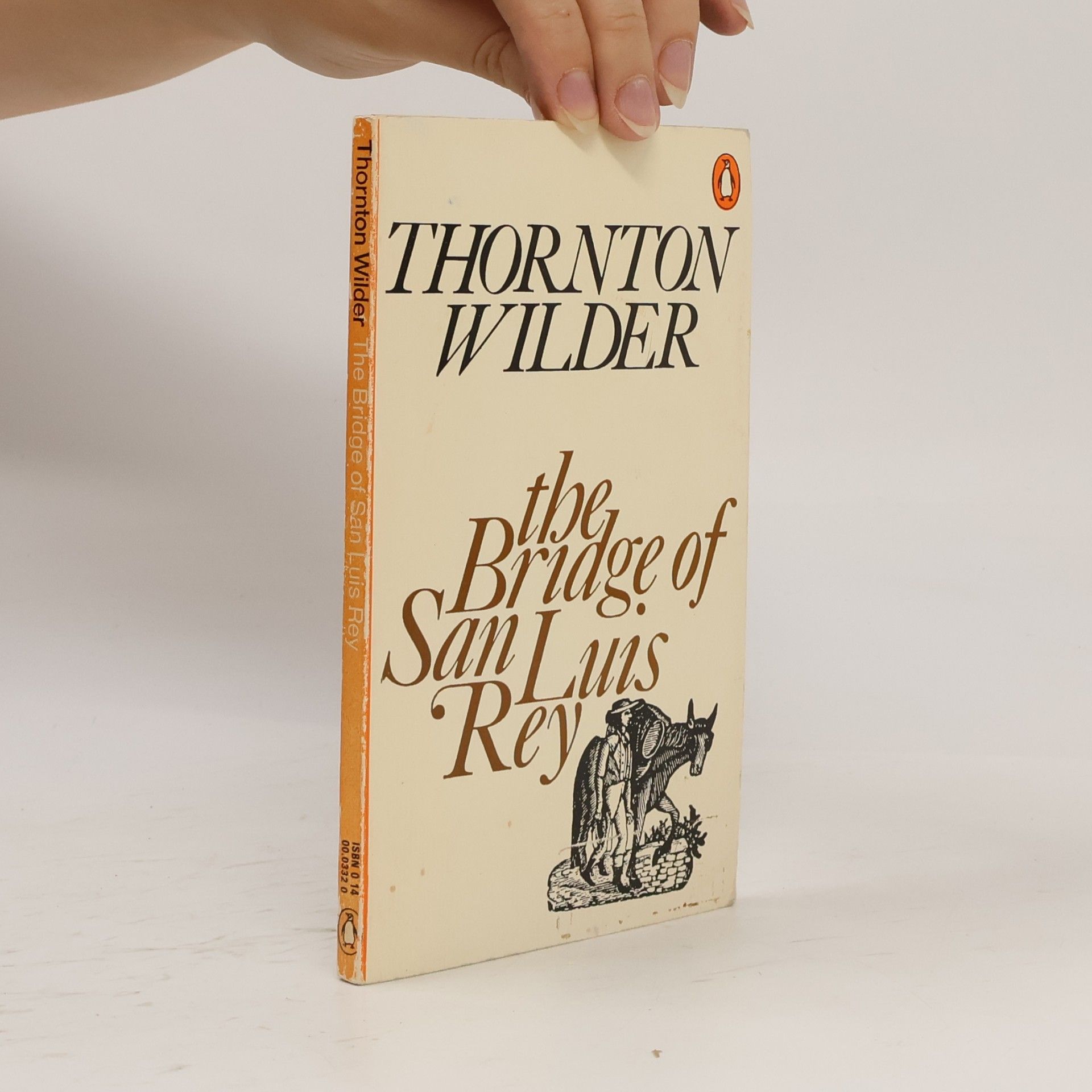 Thornton Wilder The Bridge of San Luis Rey