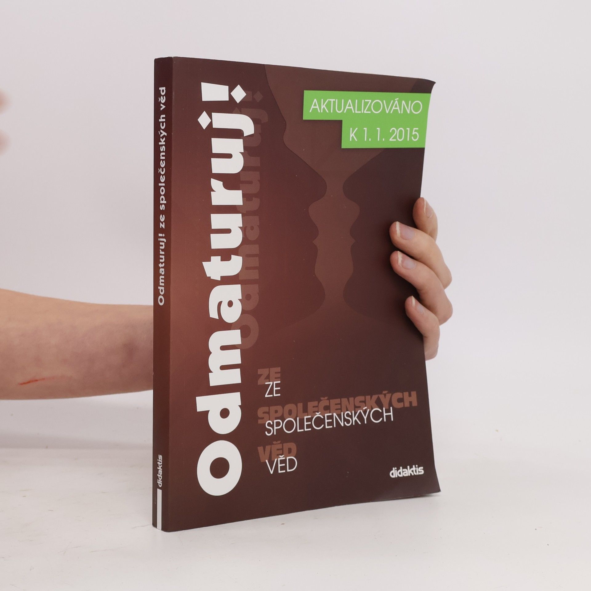 Kolektiv autorů Odmaturuj! ze společenských věd