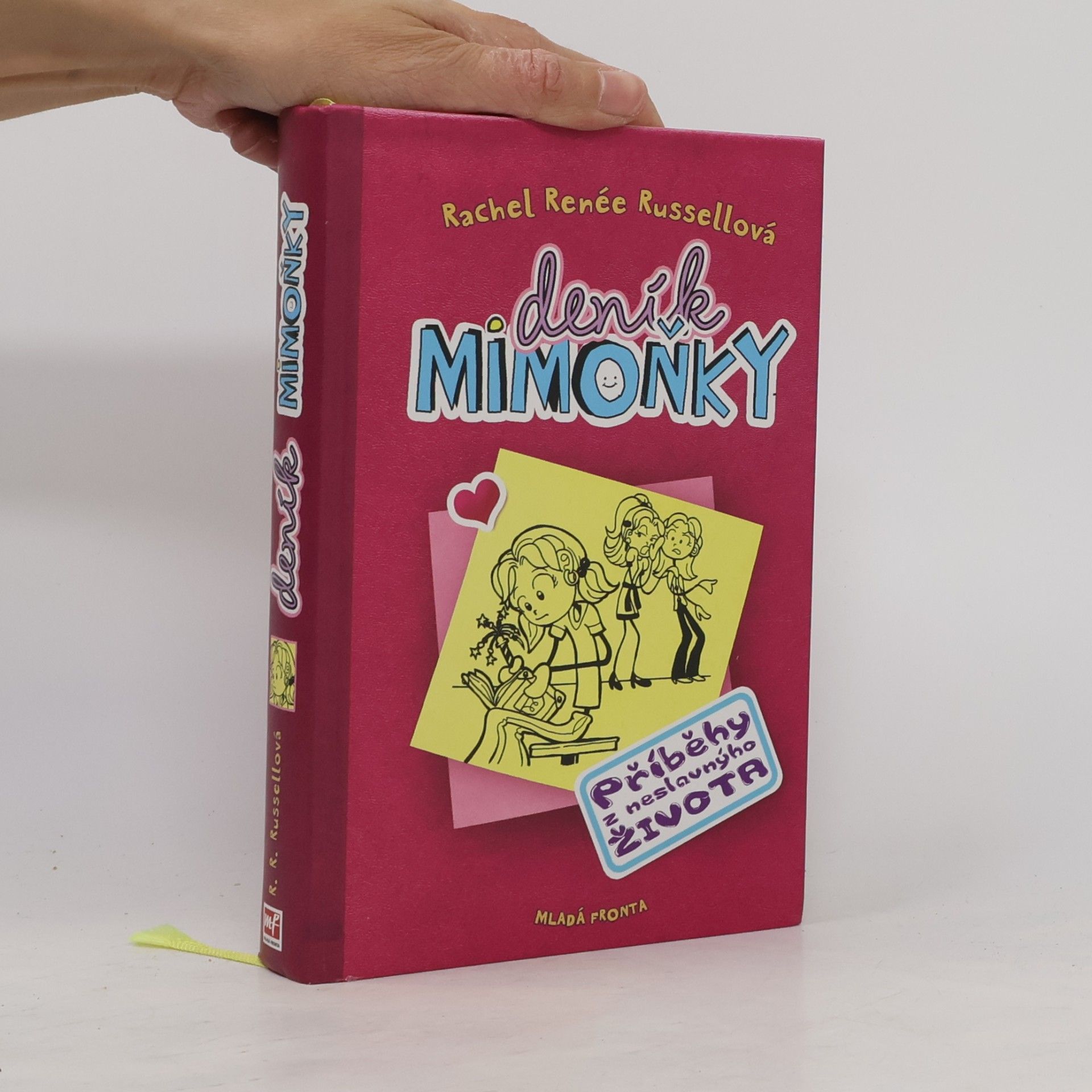 Rachel Renée Russellová Deník mimoňky 1. Příběhy z neslavnýho života