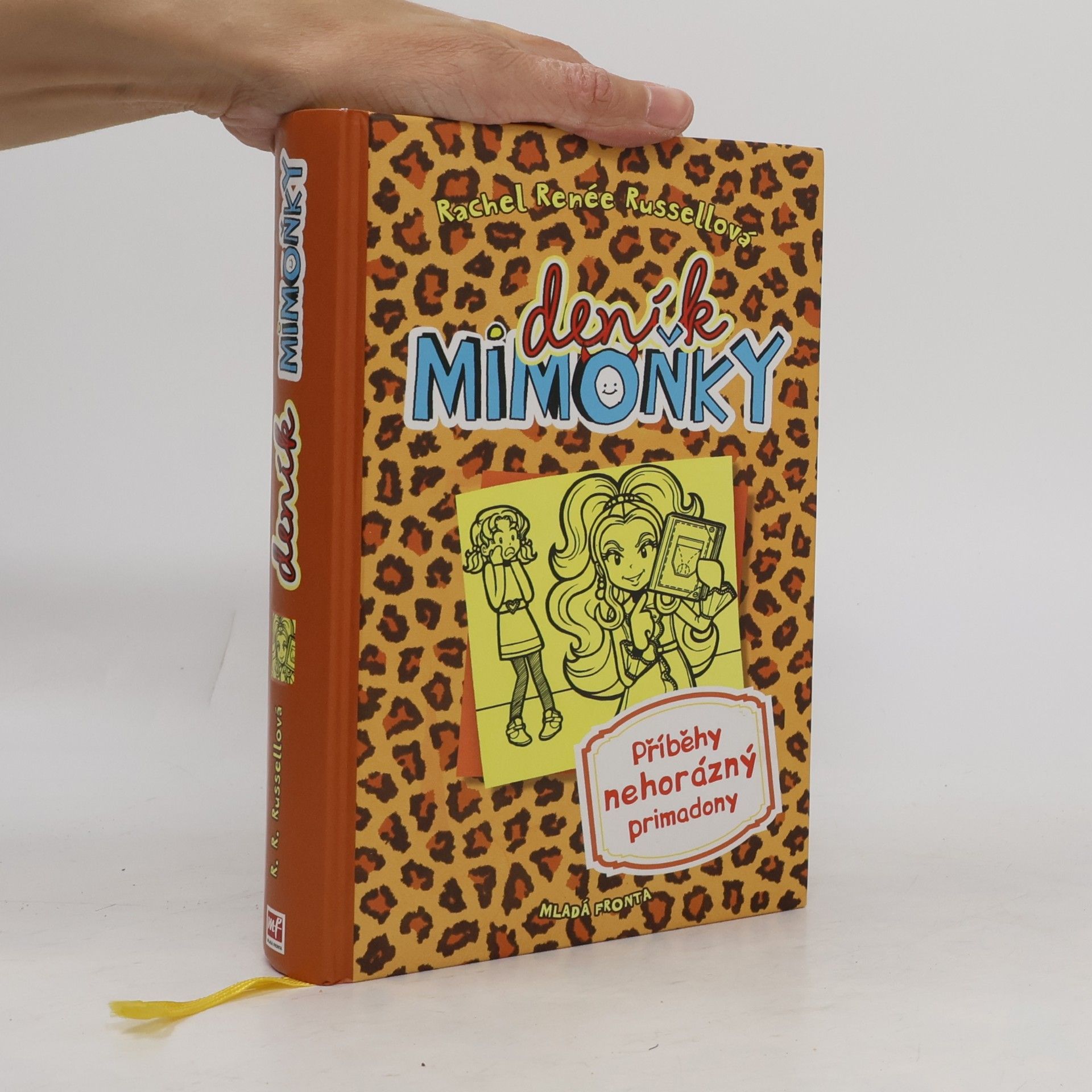 Rachel Renée Russellová Deník mimoňky 9. Příběhy nehorázný primadony