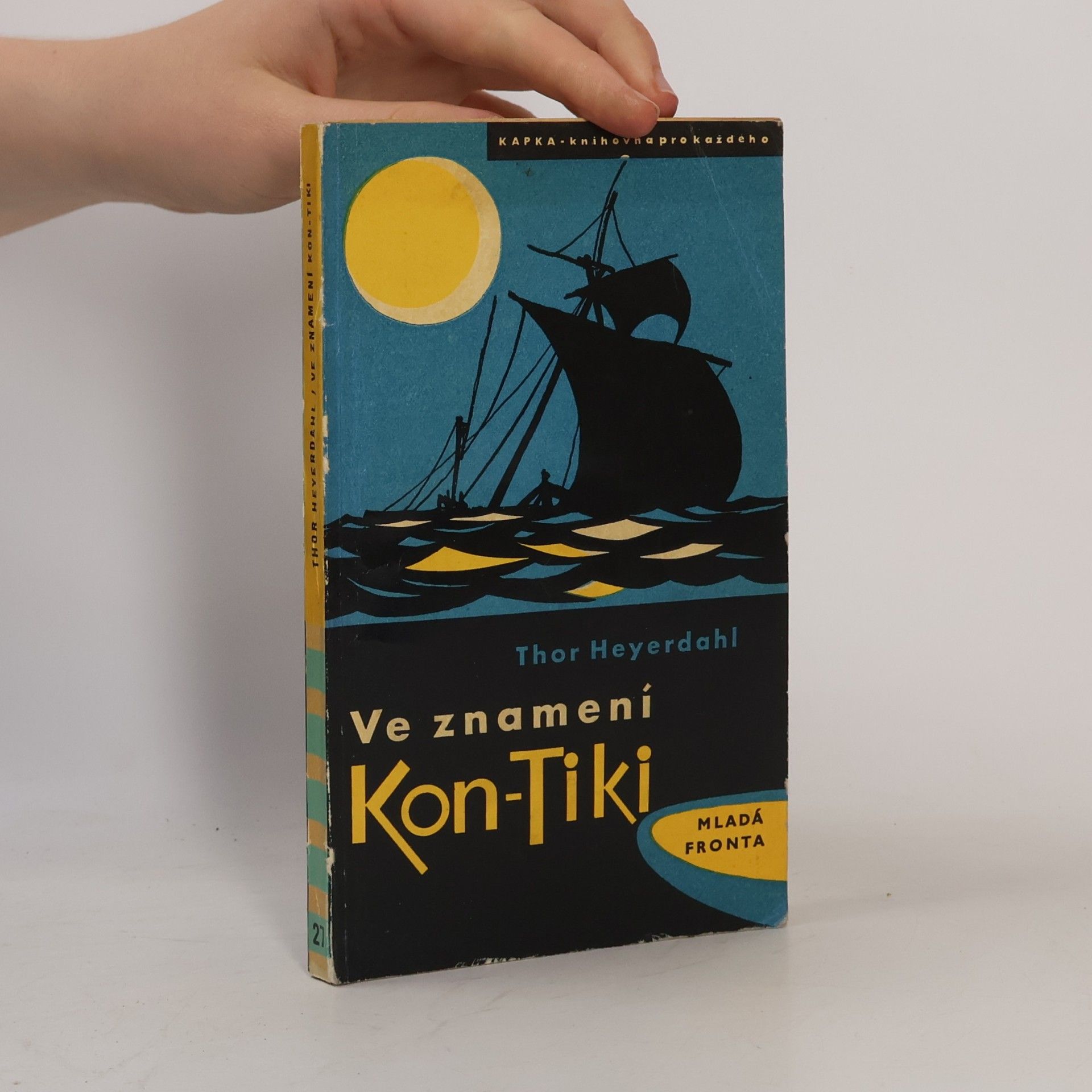 Thor Heyerdahl Ve znamení Kon-Tiki