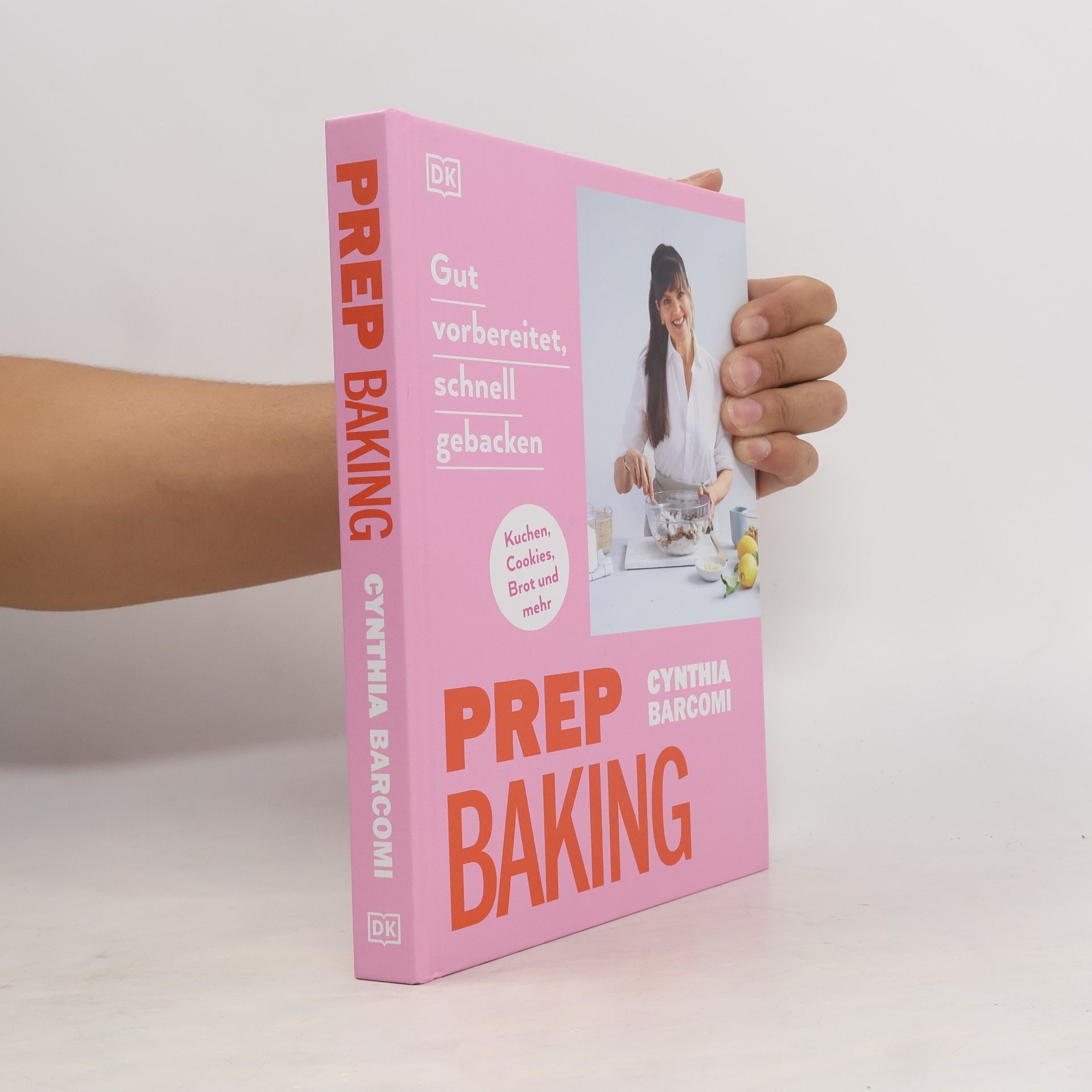 Cynthia Barcomi Friedman Prep Baking: gut vorbereitet, schnell gebacken