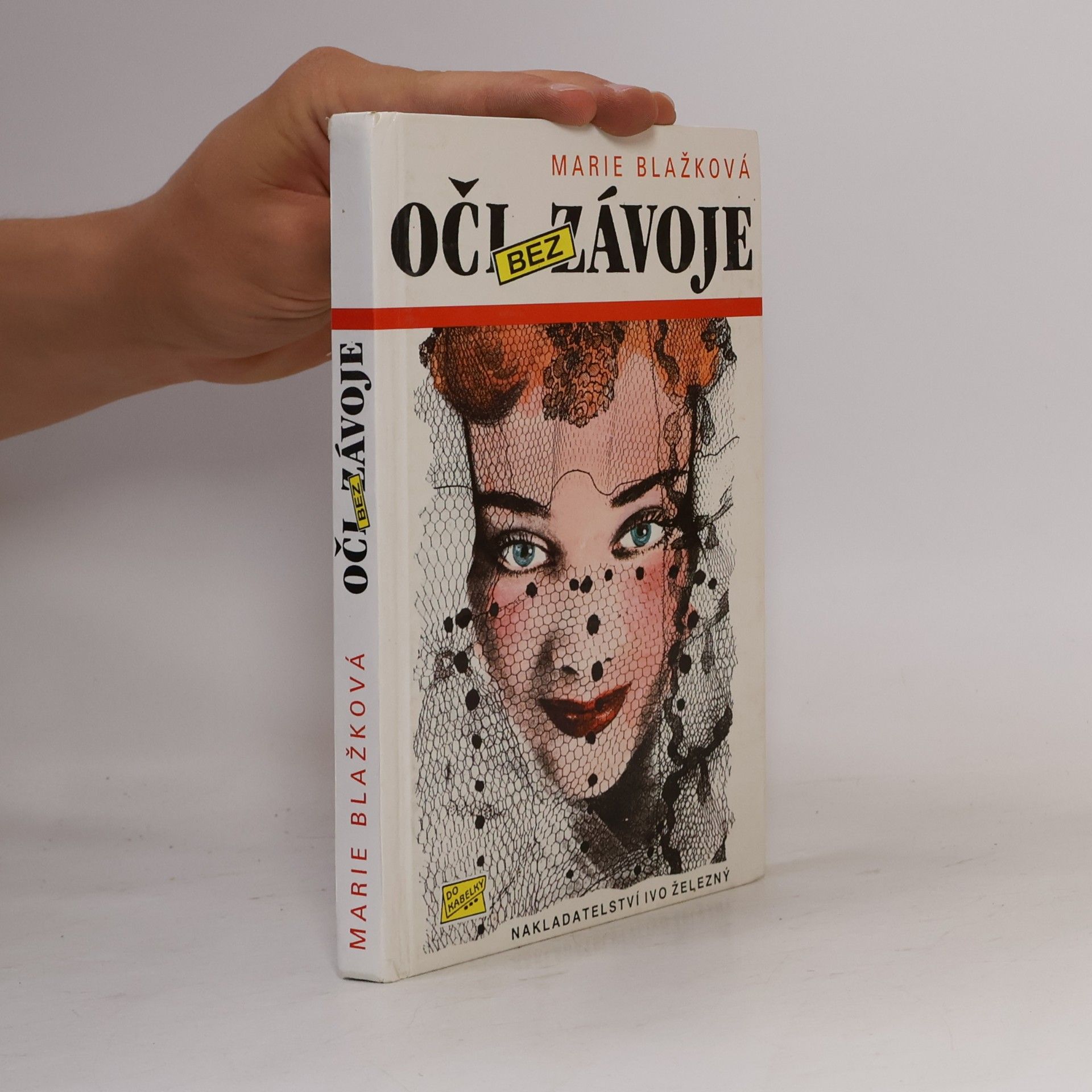Marie Blažková Oči bez závoje