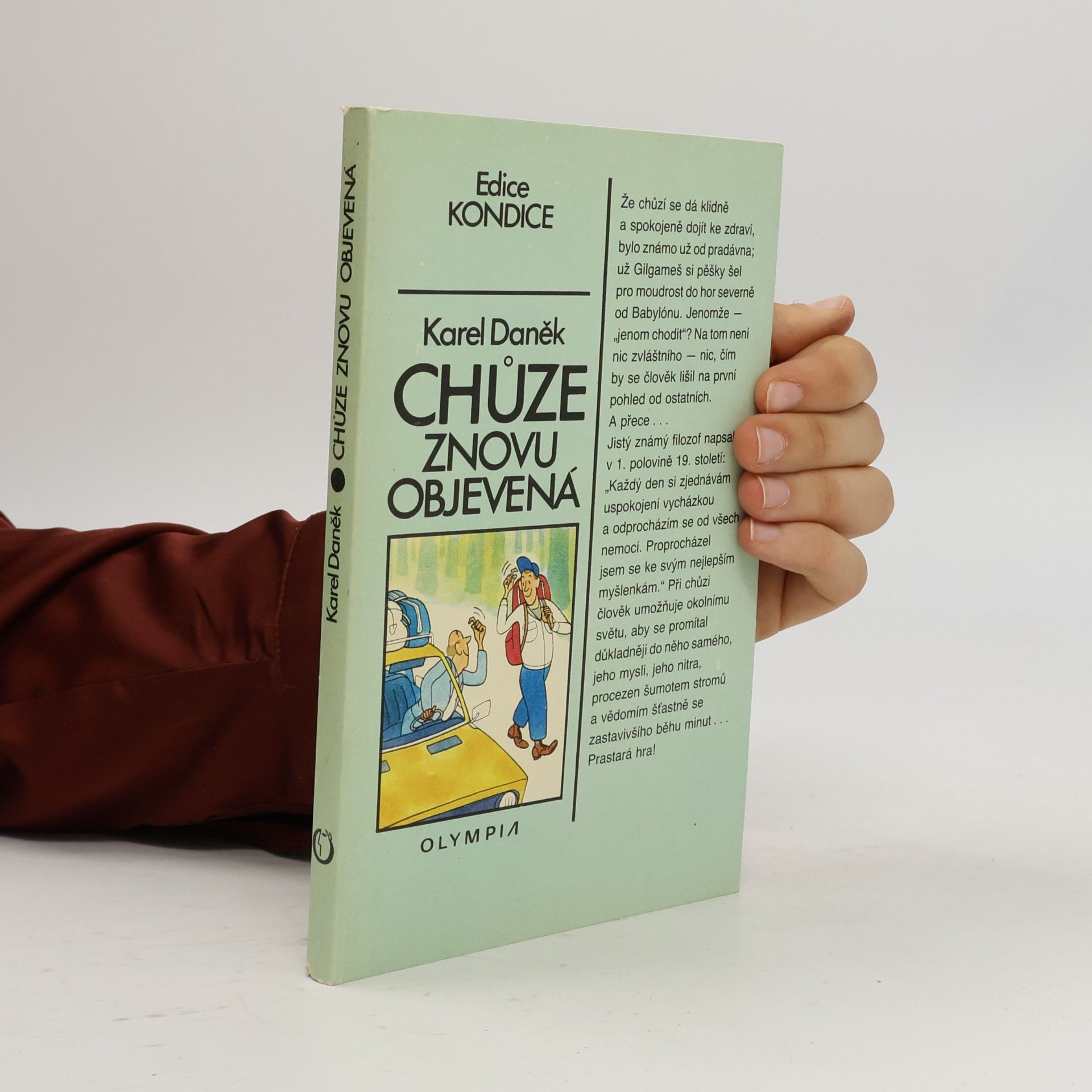 Karel Daněk Chůze znovu objevená