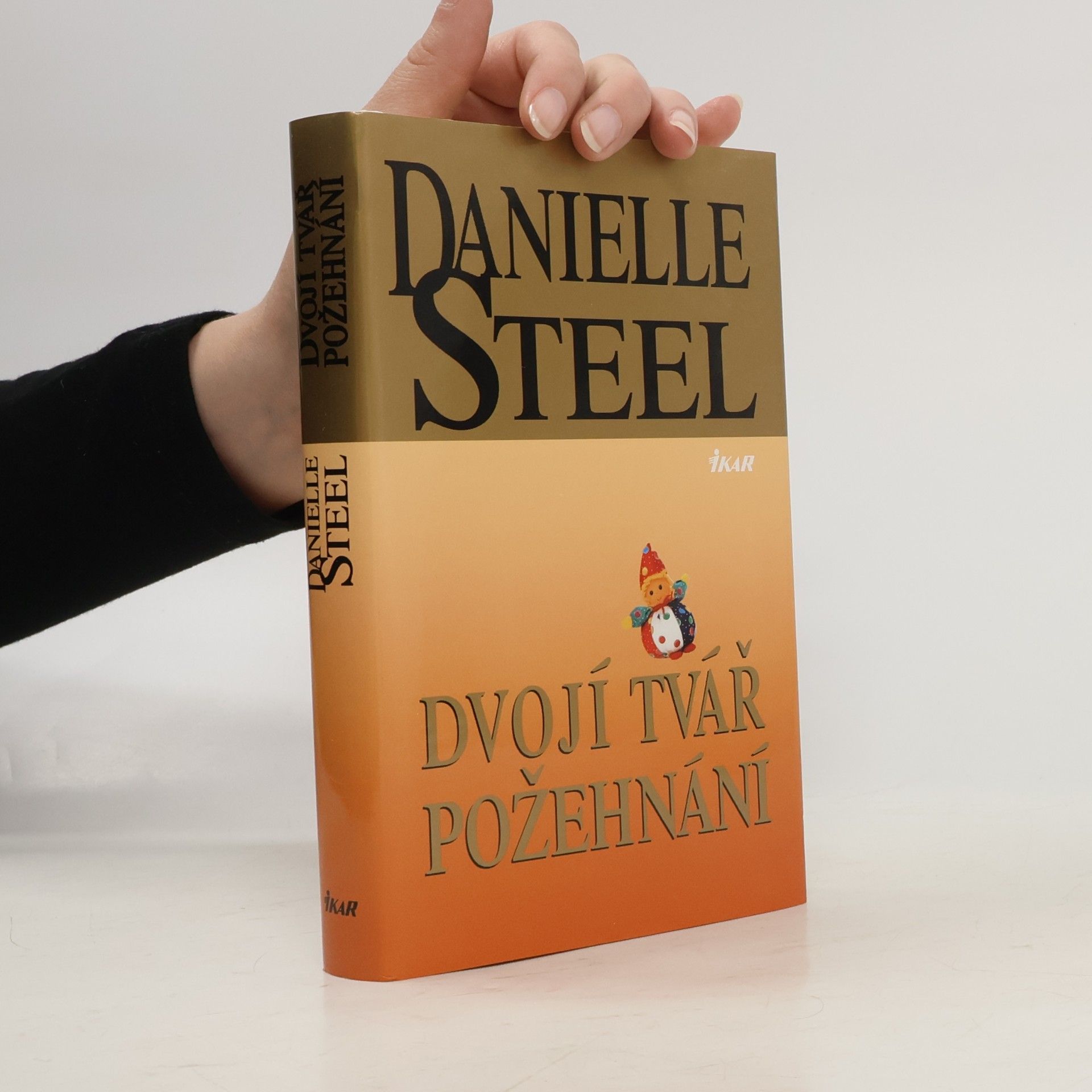 Danielle Steel Dvojí tvář požehnání