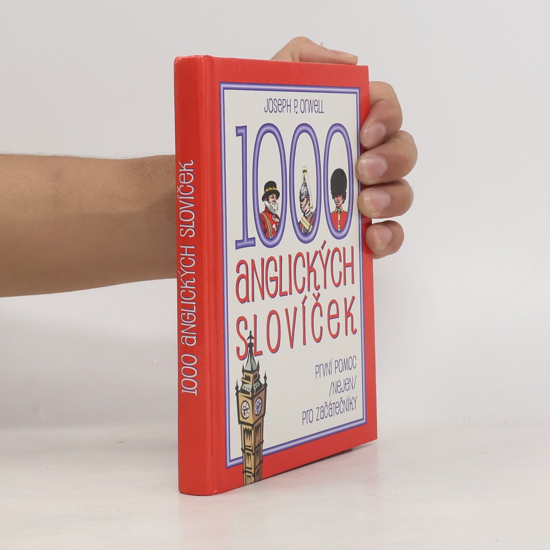 Joseph P. Orwell 1000 anglických slovíček: První pomoc (nejen) pro začátečníky