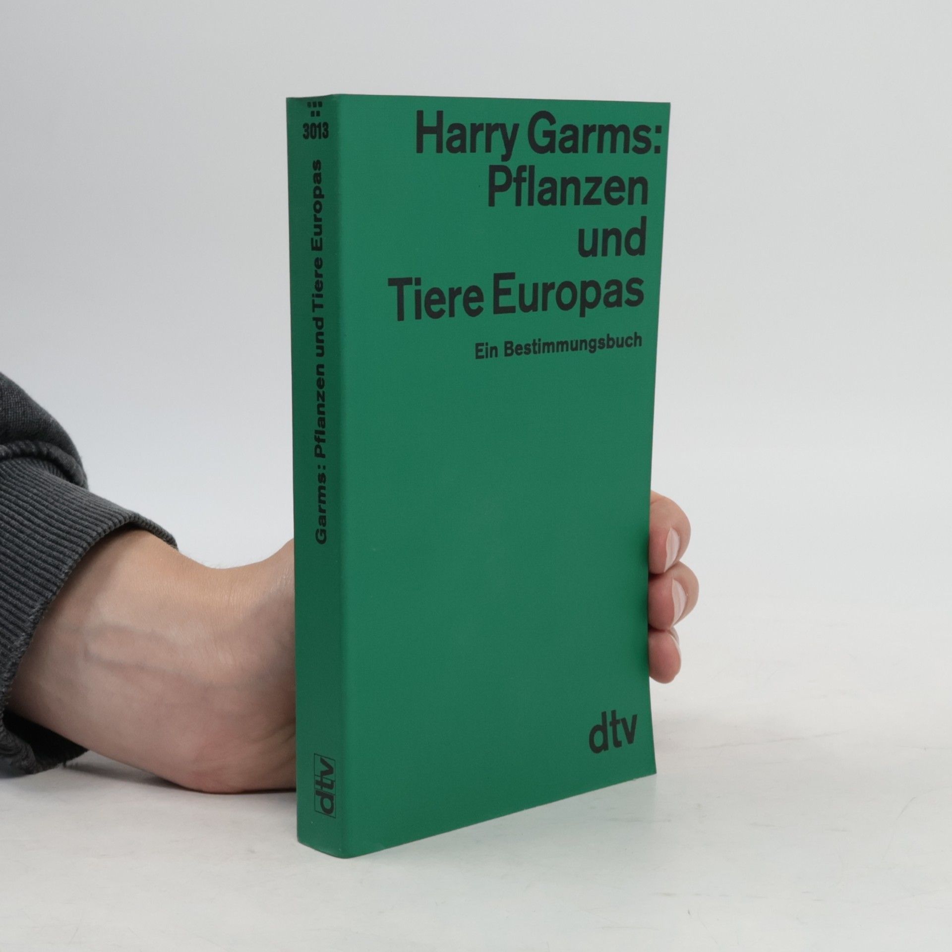 Harry Garms Pflanzen und Tiere Europas