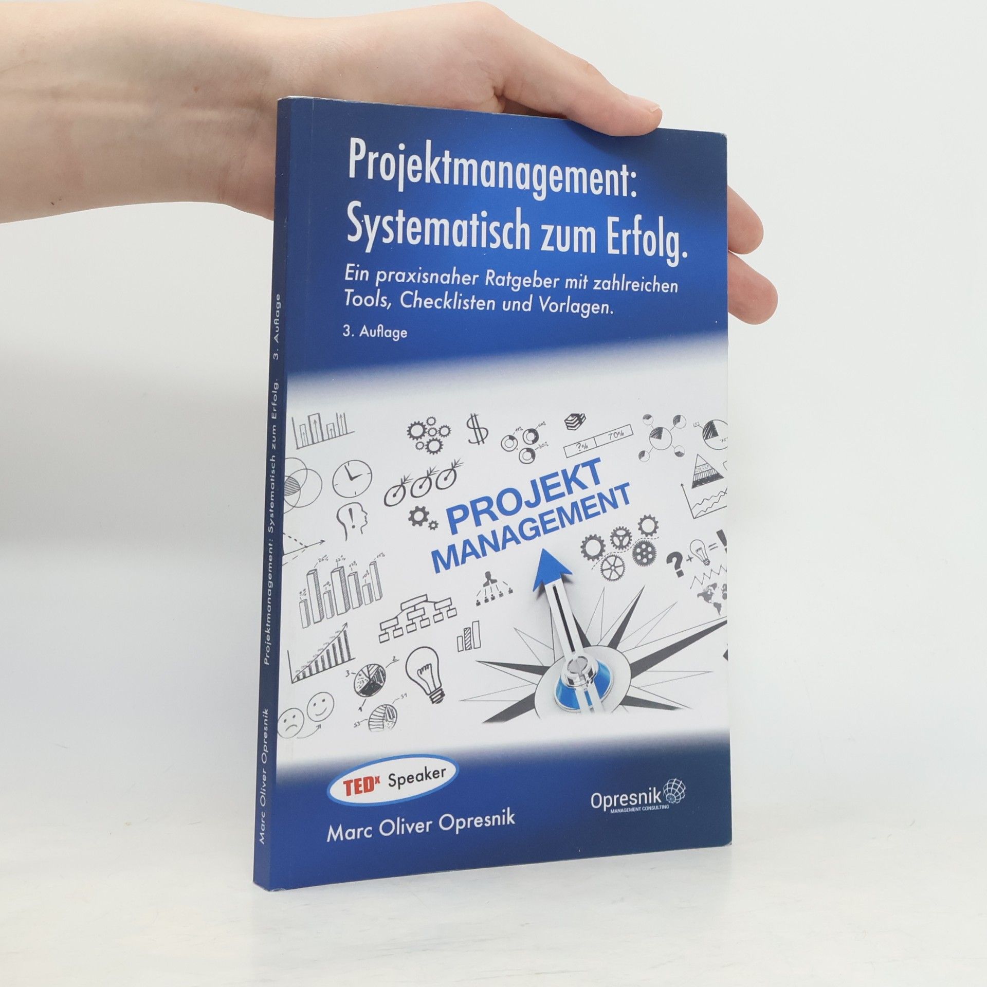 Marc Oliver Opresnik Opresnik Management Guides - 29: Projektmanagement
