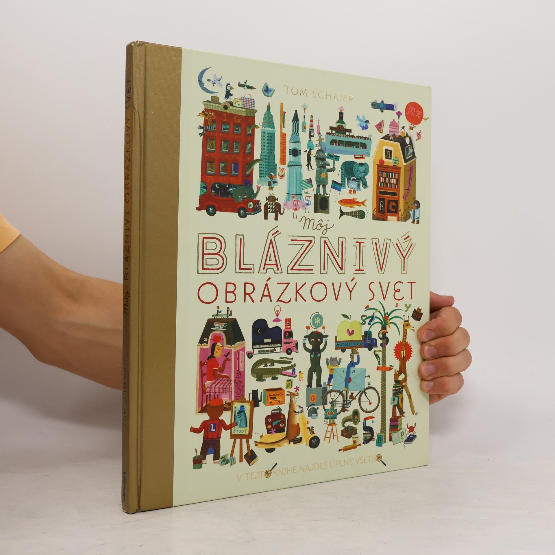 Tom Schamp Môj bláznivy obrázkový svet
